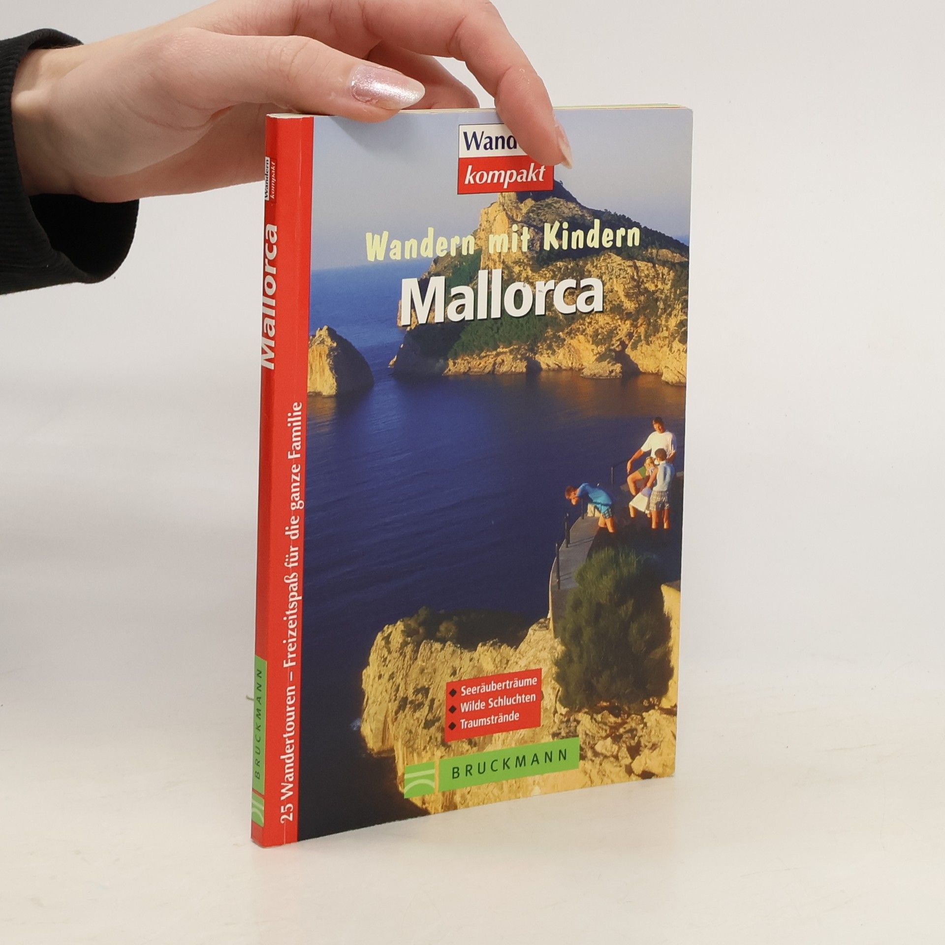 Wolfgang Heitzmann Wandern mit Kindern. Mallorca. 25 Wandertouren - Freitzeitspaß für die ganze Familie.