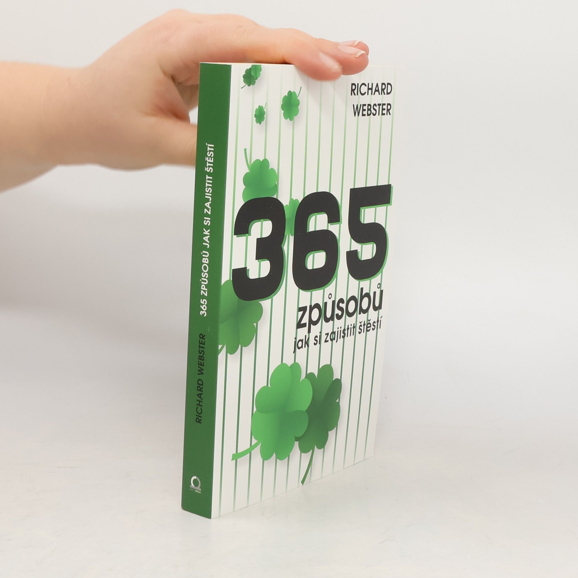 Richard Webster 365 způsobů, jak si zajistit štěstí