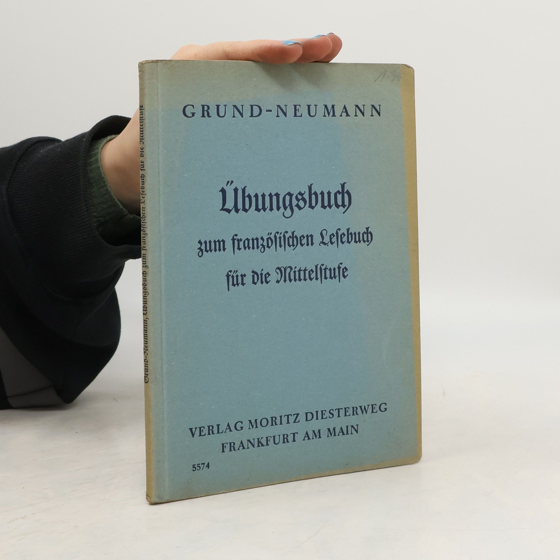 August Grund Übungsbuch zum französischen Lesebuch für die Mittelstufe