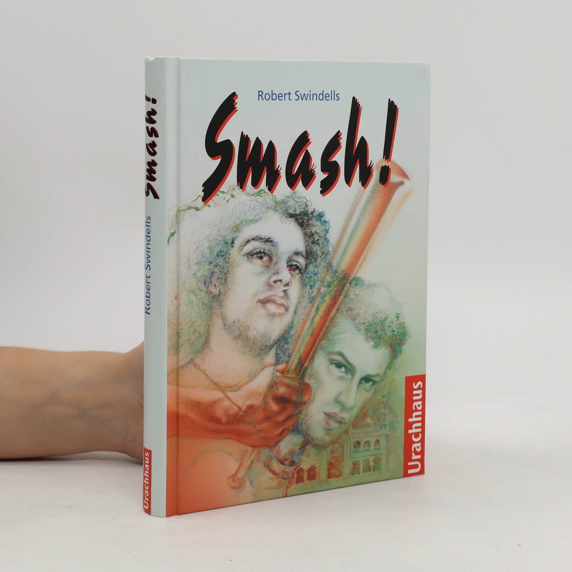 Robert Swindells Smash!