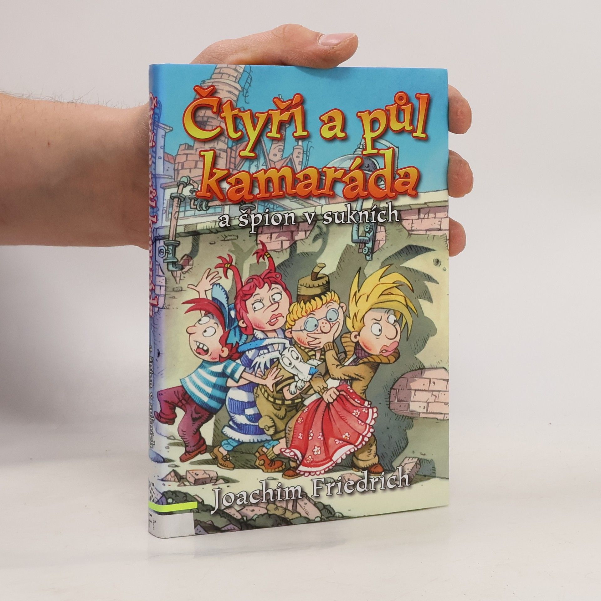 Joachim-Friedrich Kapp Čtyři a půl kamaráda a špion v sukních