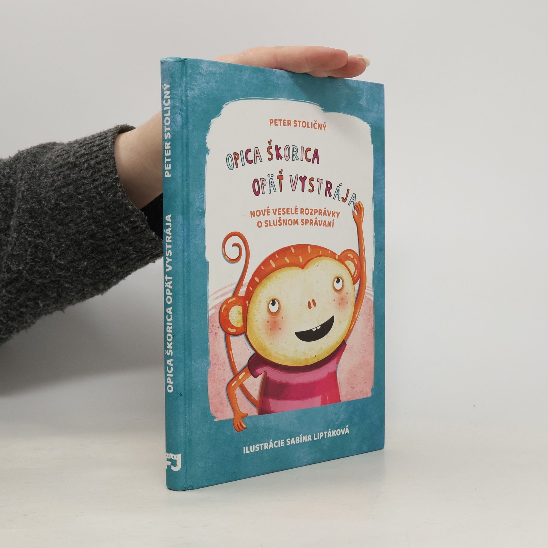 Opica Škorica opäť vystrája : nové veselé rozprávky o slušnom správaní