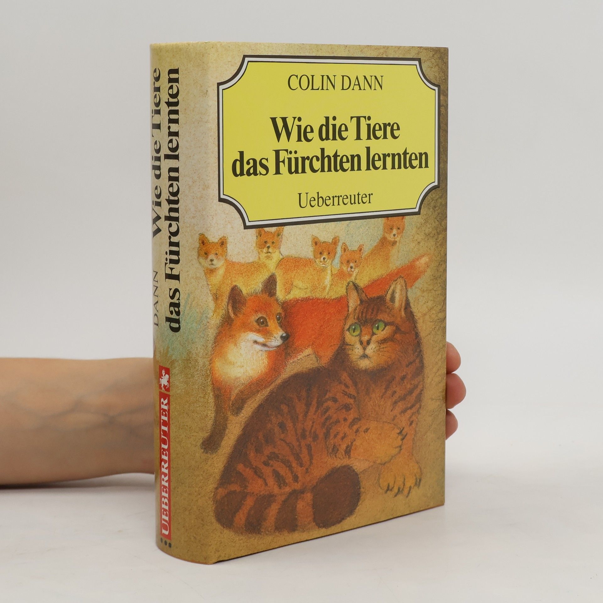 Colin Dann Wie die Tiere das Fürchten lernten