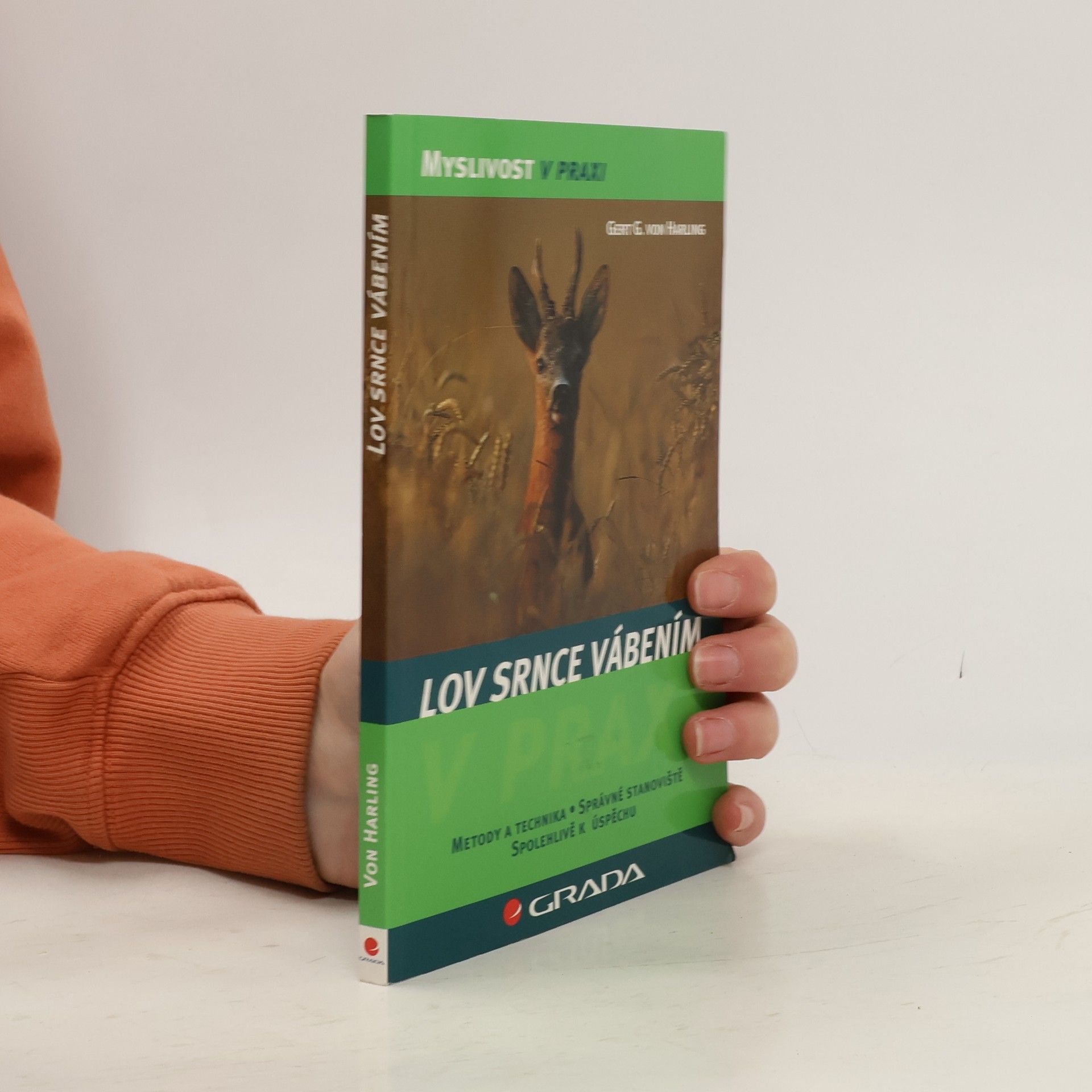 Gert G. von Harling Lov srnce vábením