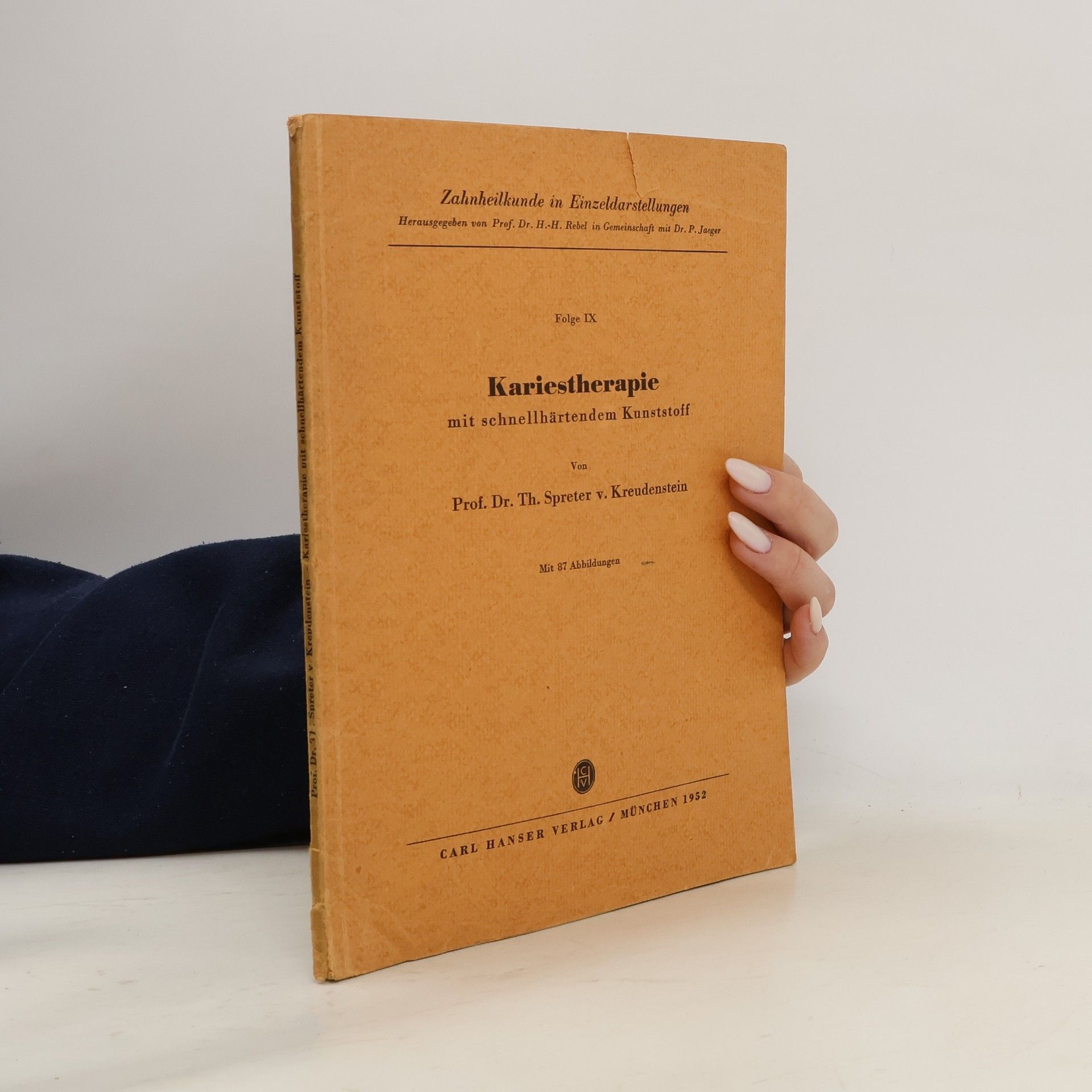 Theo Spreter von Kreudenstein Kariestherapie mit schnellhärtendem Kunststoff