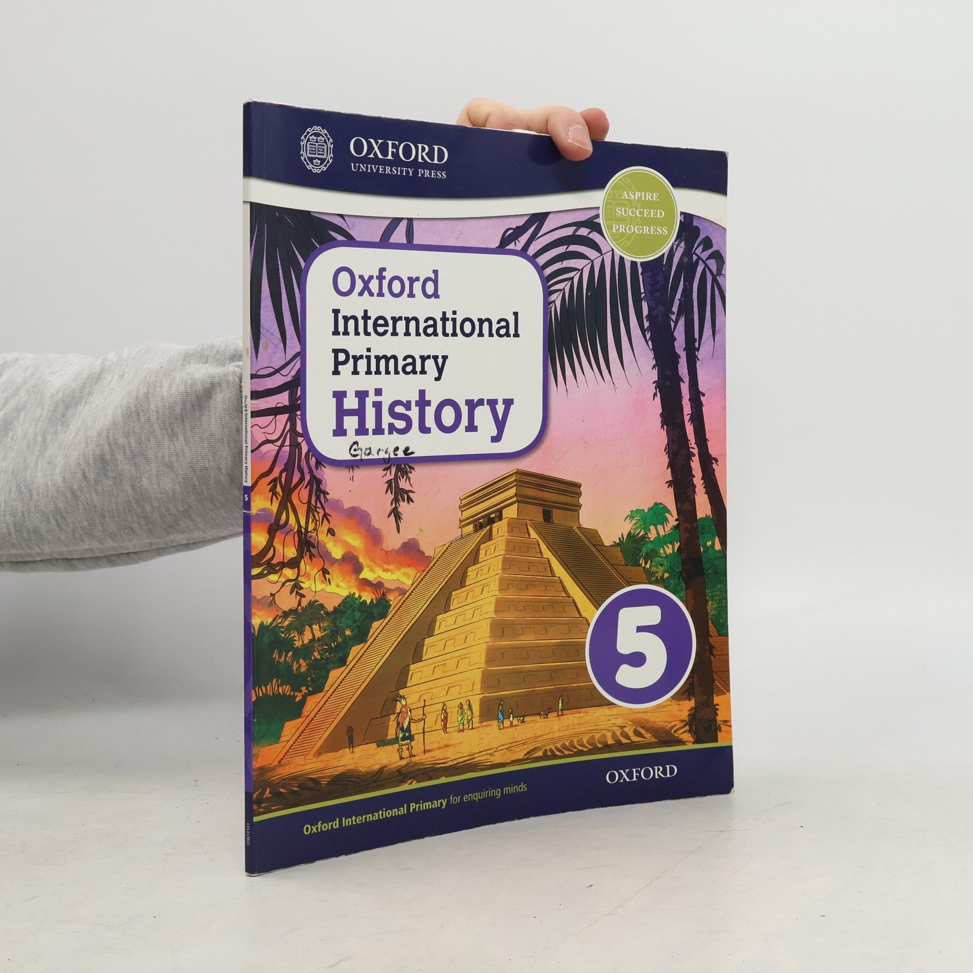 Peter Rebman PYP Oxford International Primary History - 5: Oxford International Primary History Student Book 5