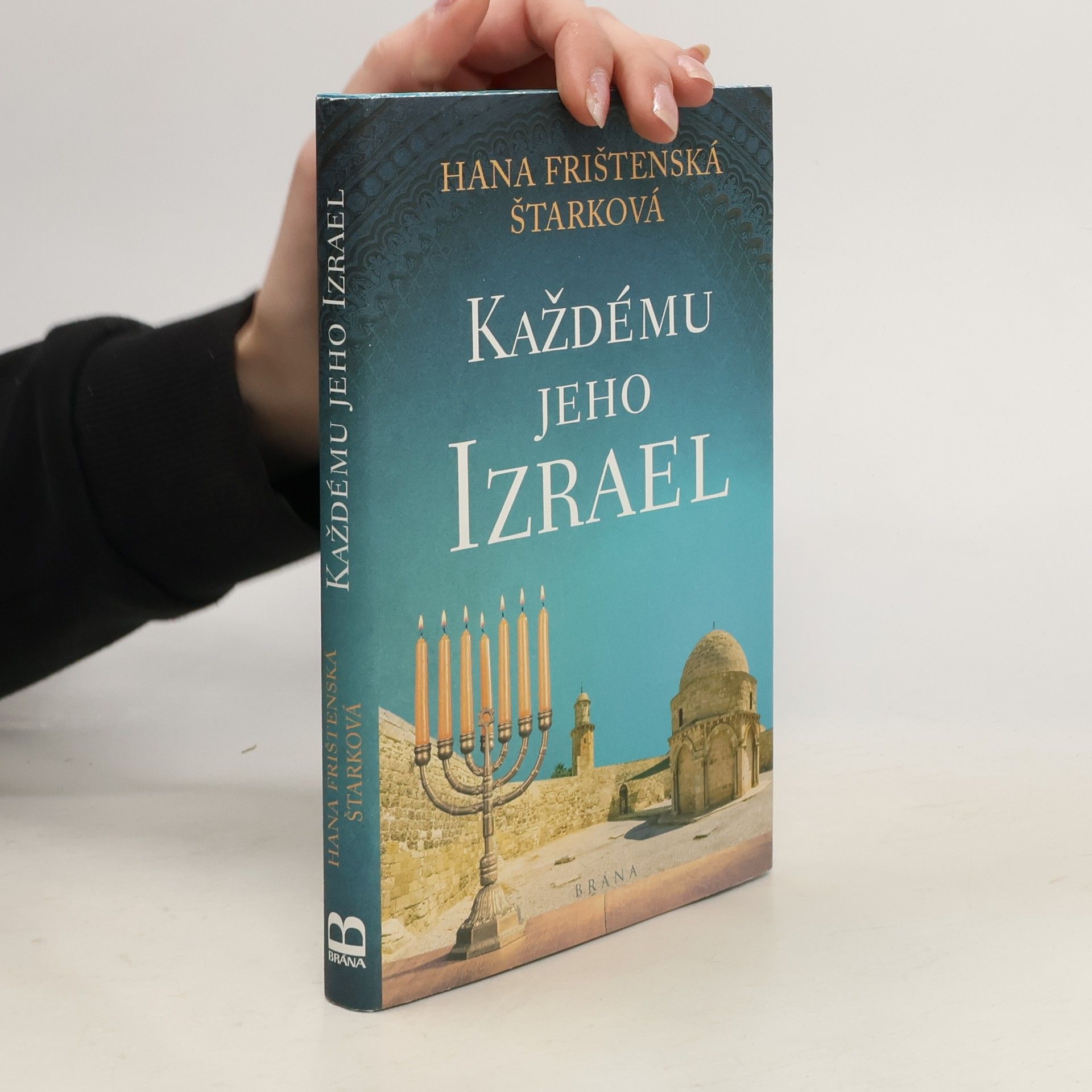 Hana Frištenská Štarková Každému jeho Izrael