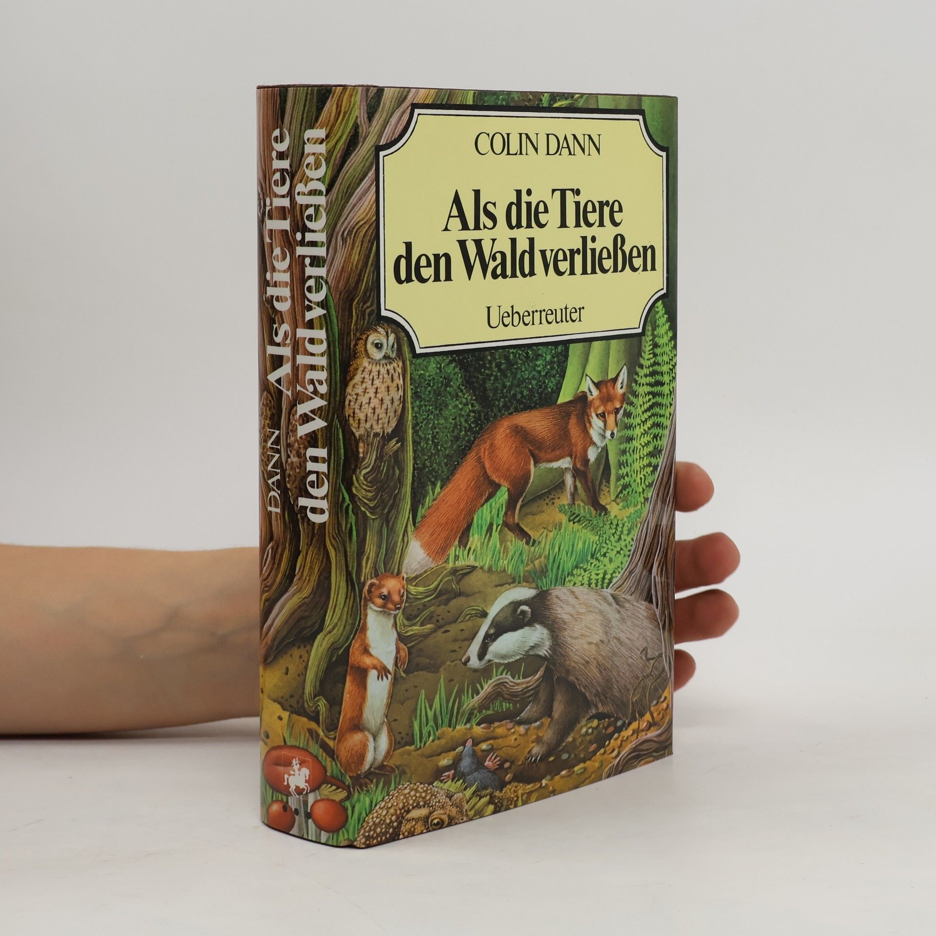 Colin Dann Als die Tiere den Wald verliessen