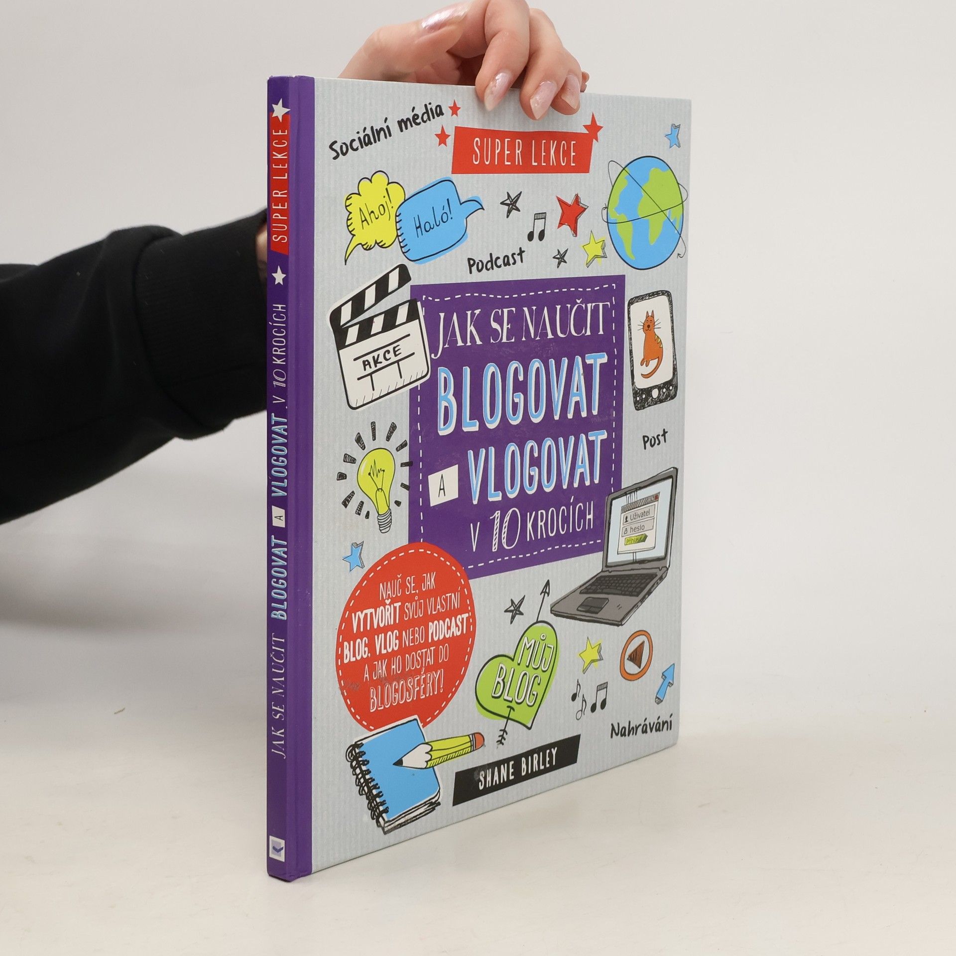 Jak se naučit blogovat a vlogovat v 10 lekcích: Super lekce