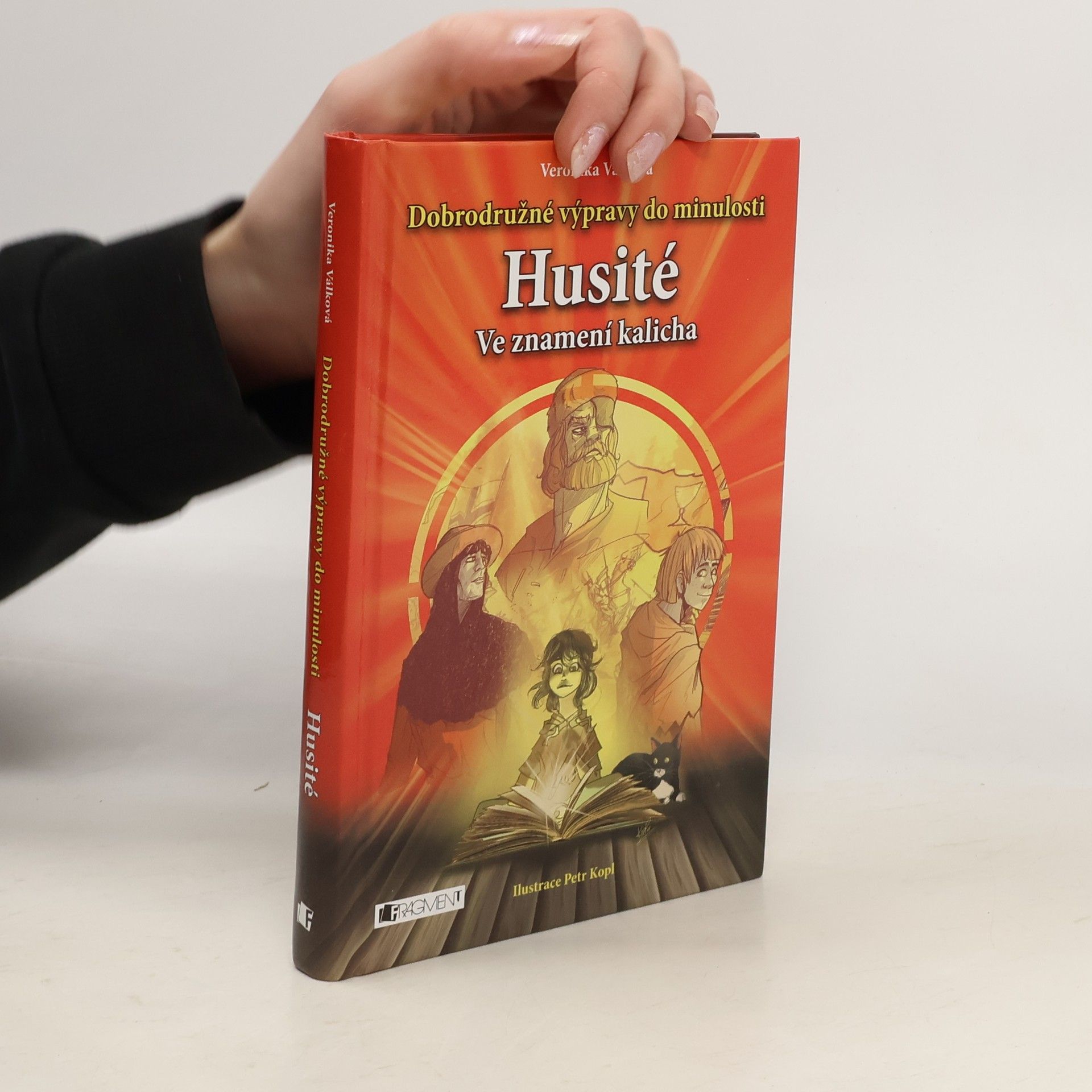 Veronika Válková Husité : ve znamení kalicha