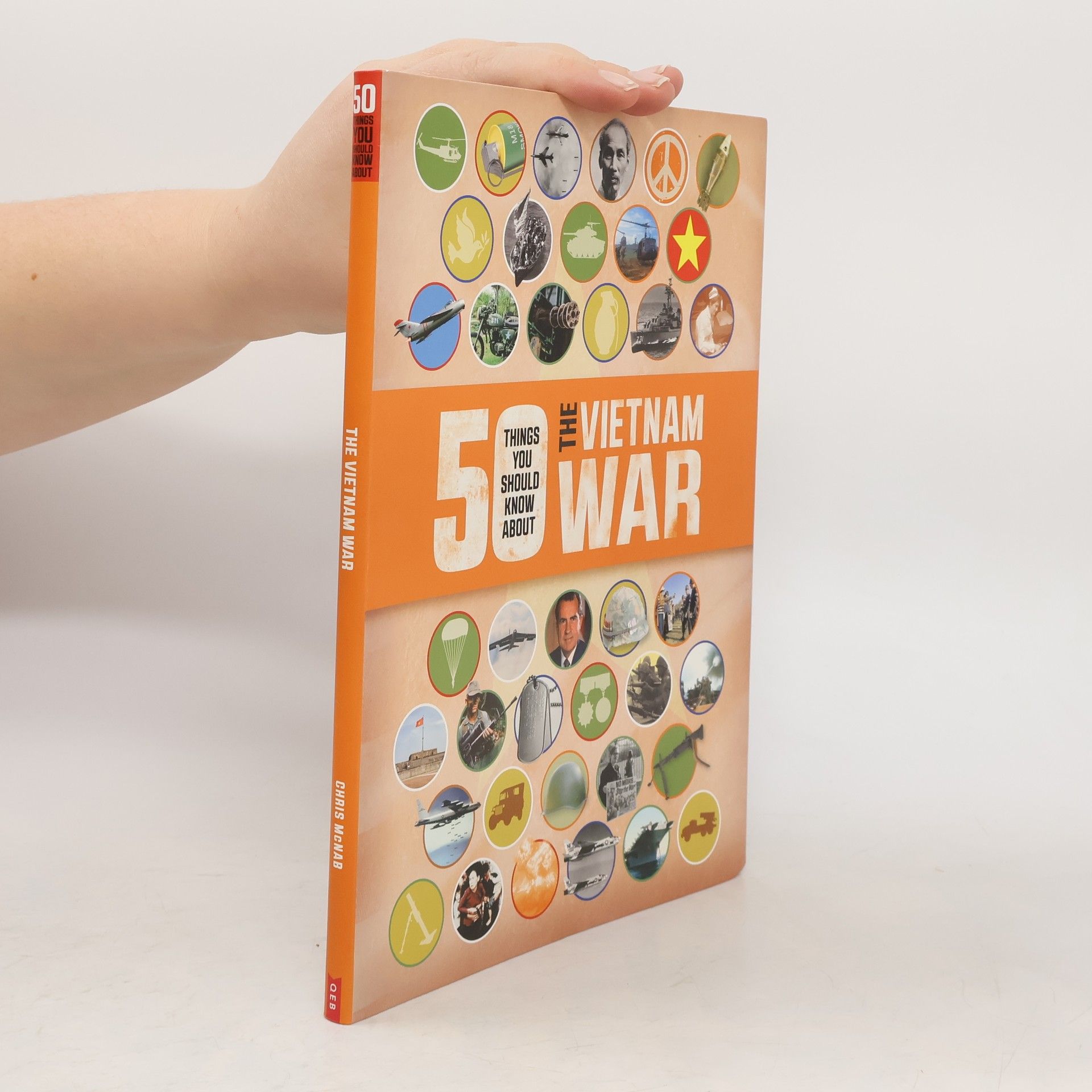 Chris McNab 50 Things You Should Know About the Vietnam War