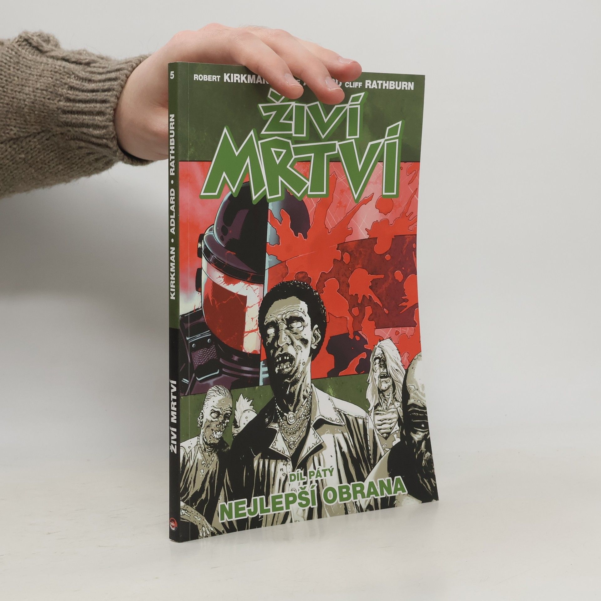 Robert Kirkman Živí mrtví. Díl 5. Nejlepší obrana