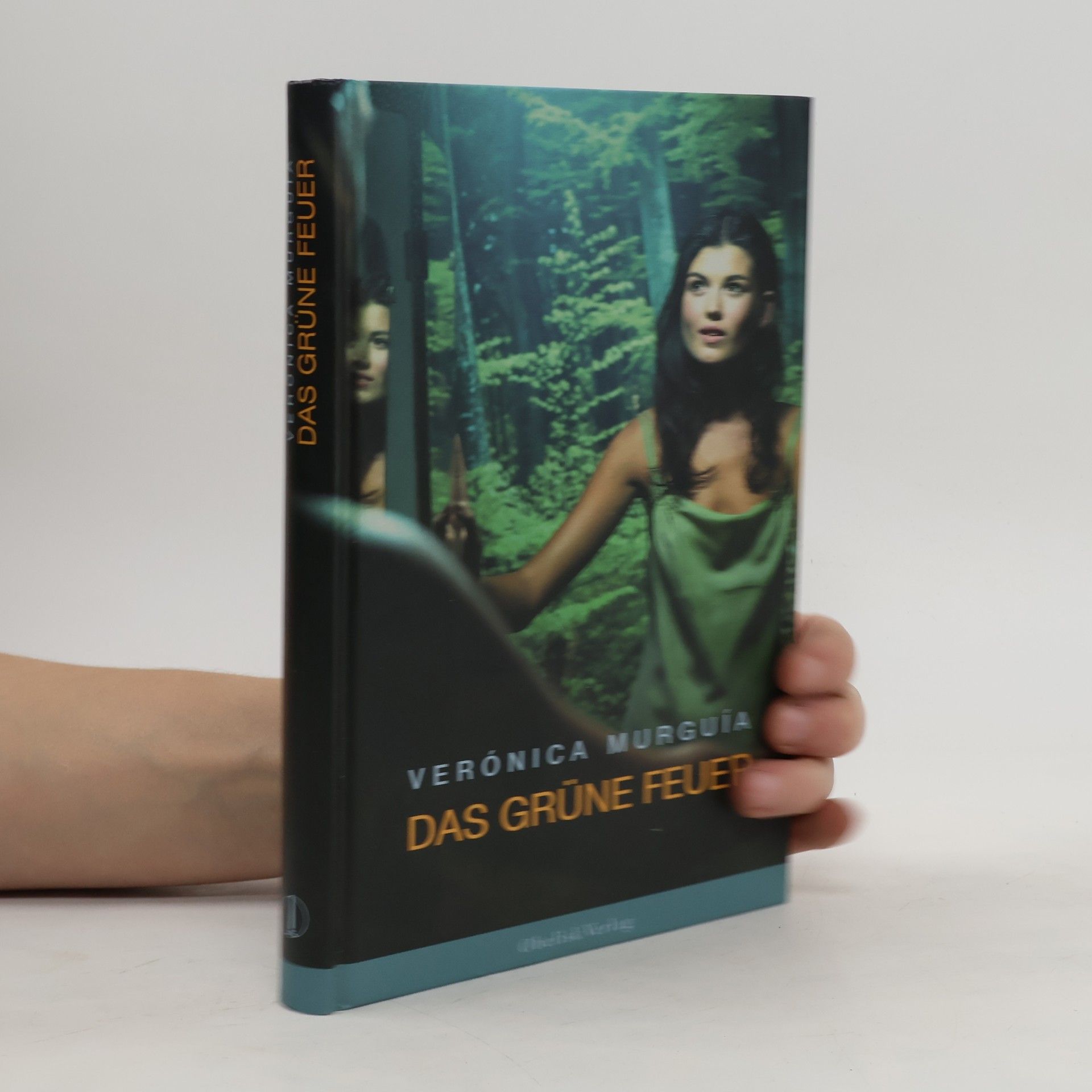 Veronica Murguía Das grüne Feuer