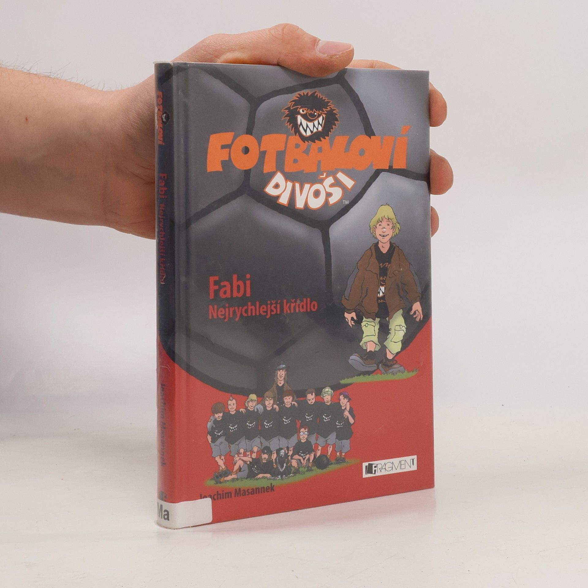 Jan Birck Fotbaloví divoši. Fabi. Nejrychlejší křídlo