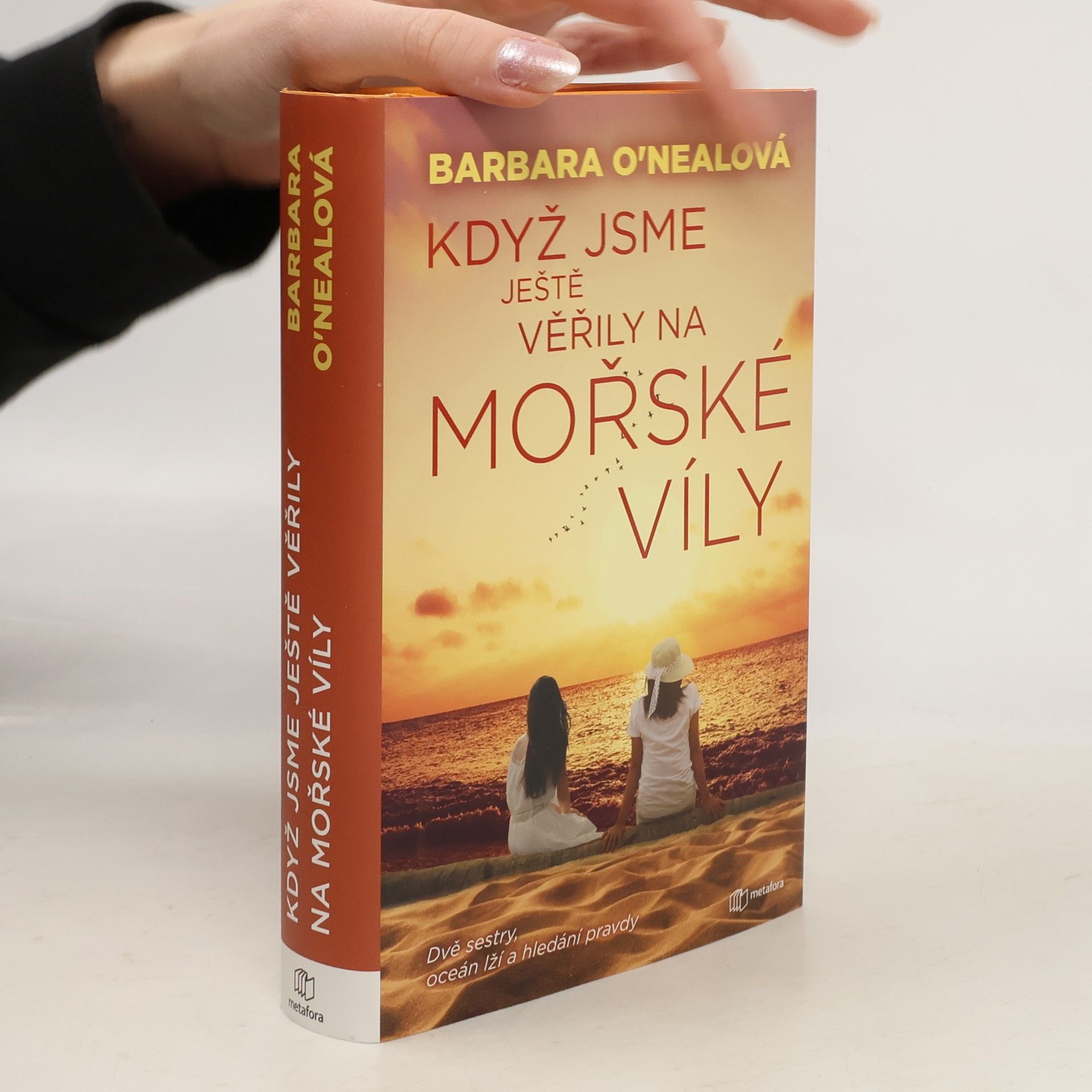 Barbara O. Neal Když jsme ještě věřily na mořské víly