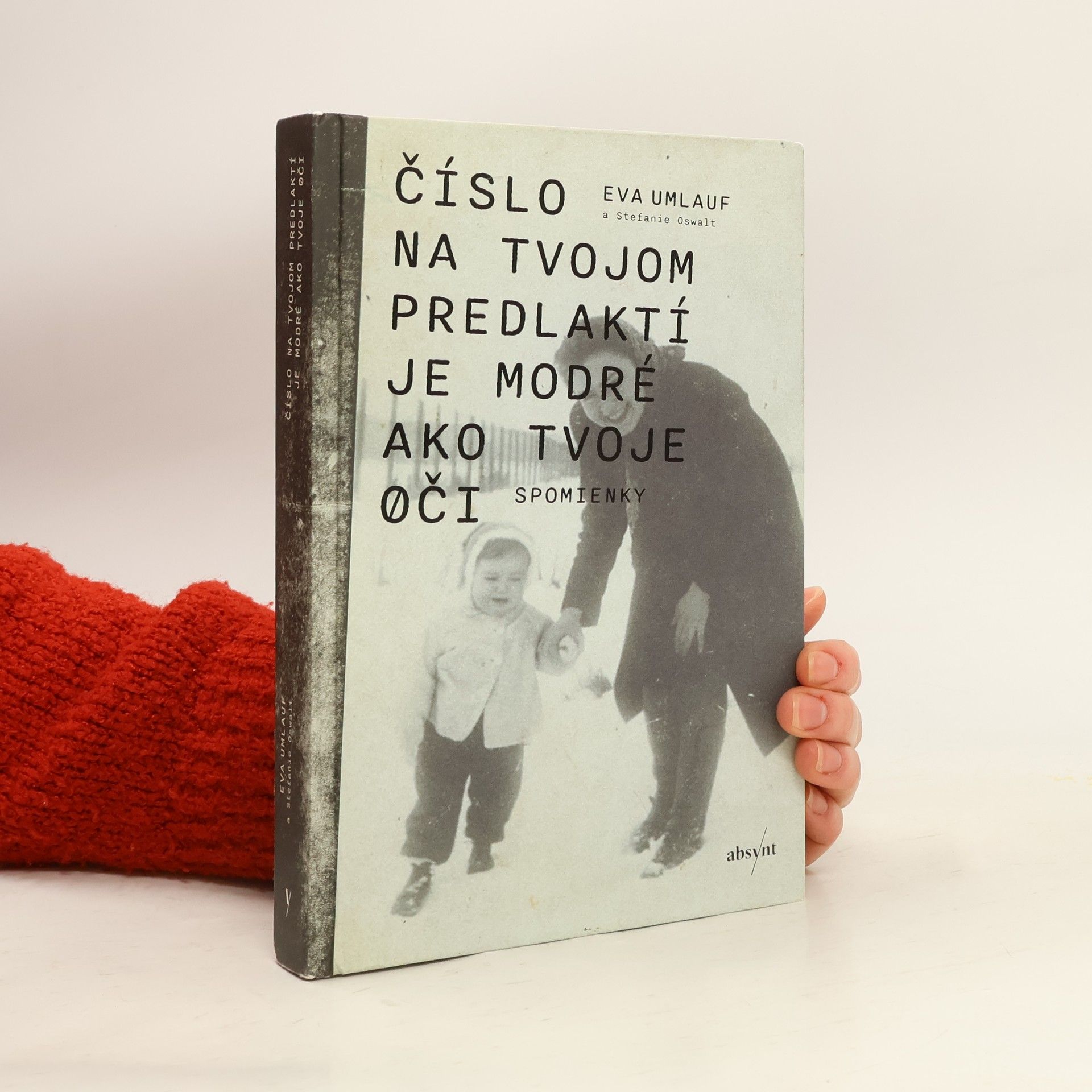 Eva Umlauf Číslo na tvojom predlaktí je modré ako tvoje oči