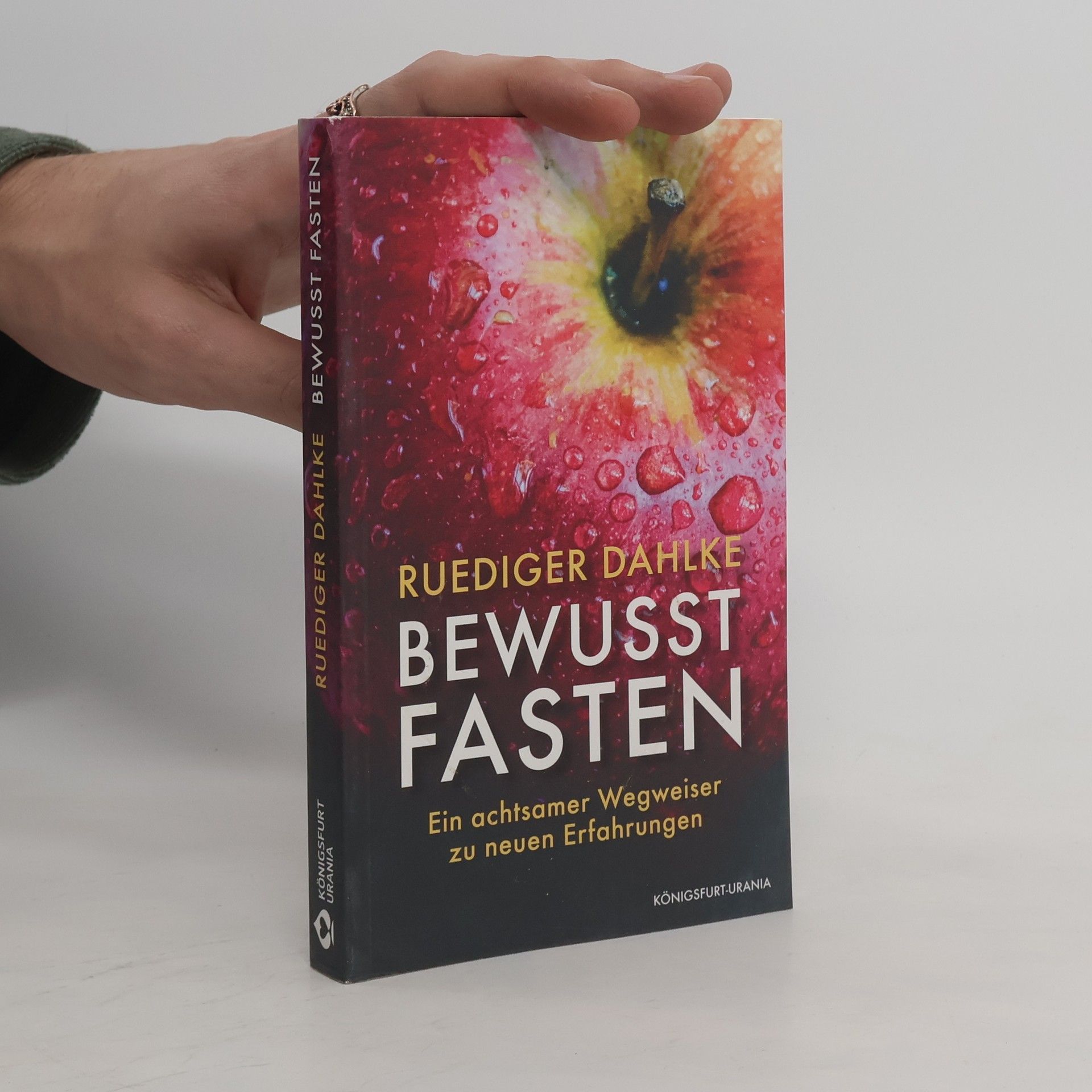 Ruediger Dahlke Bewusst fasten : ein achtsamer Wegbegleiter