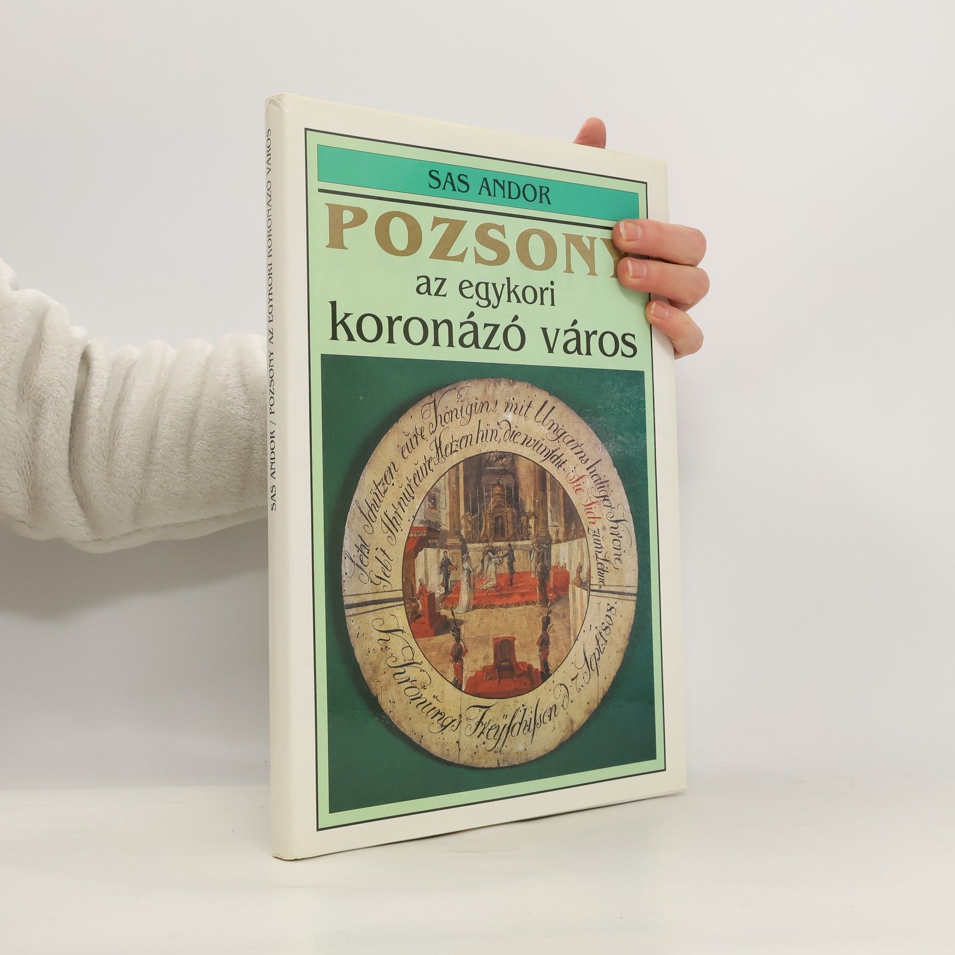 Pozsony, az egykori koronázó város