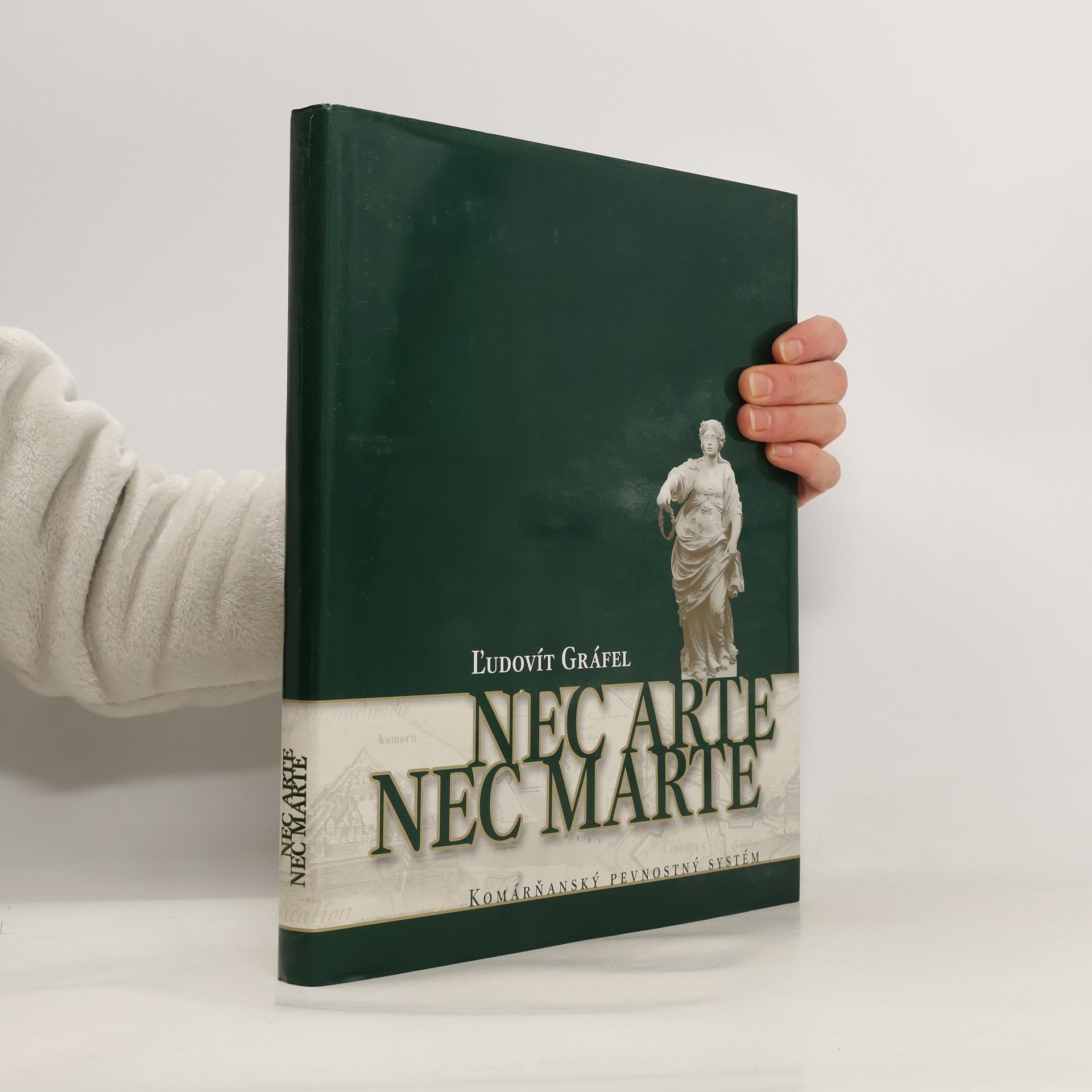 Ľudovít Gráfel Nec Arte - Nec Marte: Komárňanský pevnostný systém