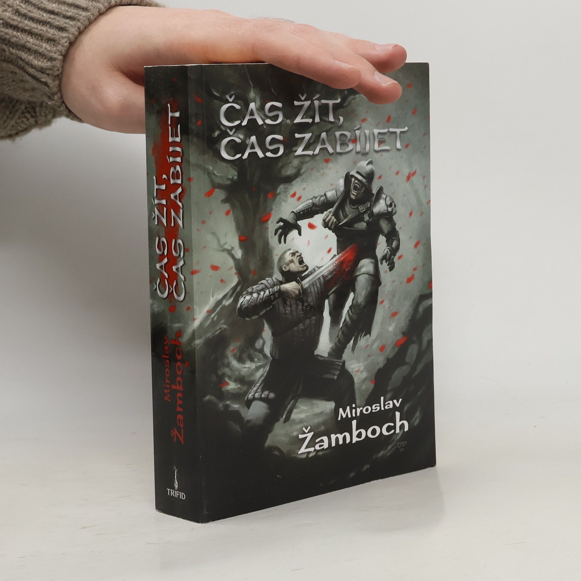 Miroslav Žamboch Čas žít, čas zabíjet