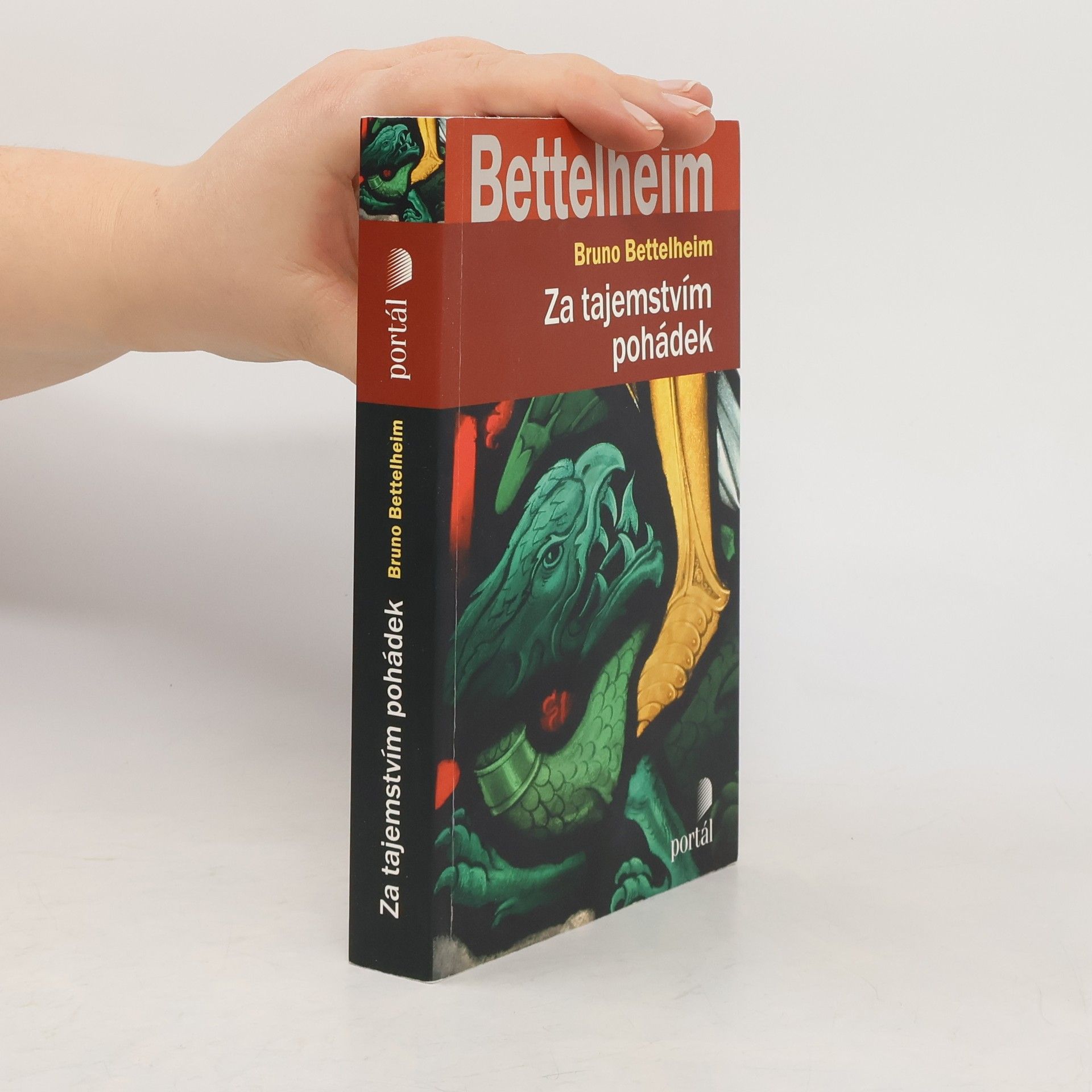 Bruno Bettelheim Za tajemstvím pohádek