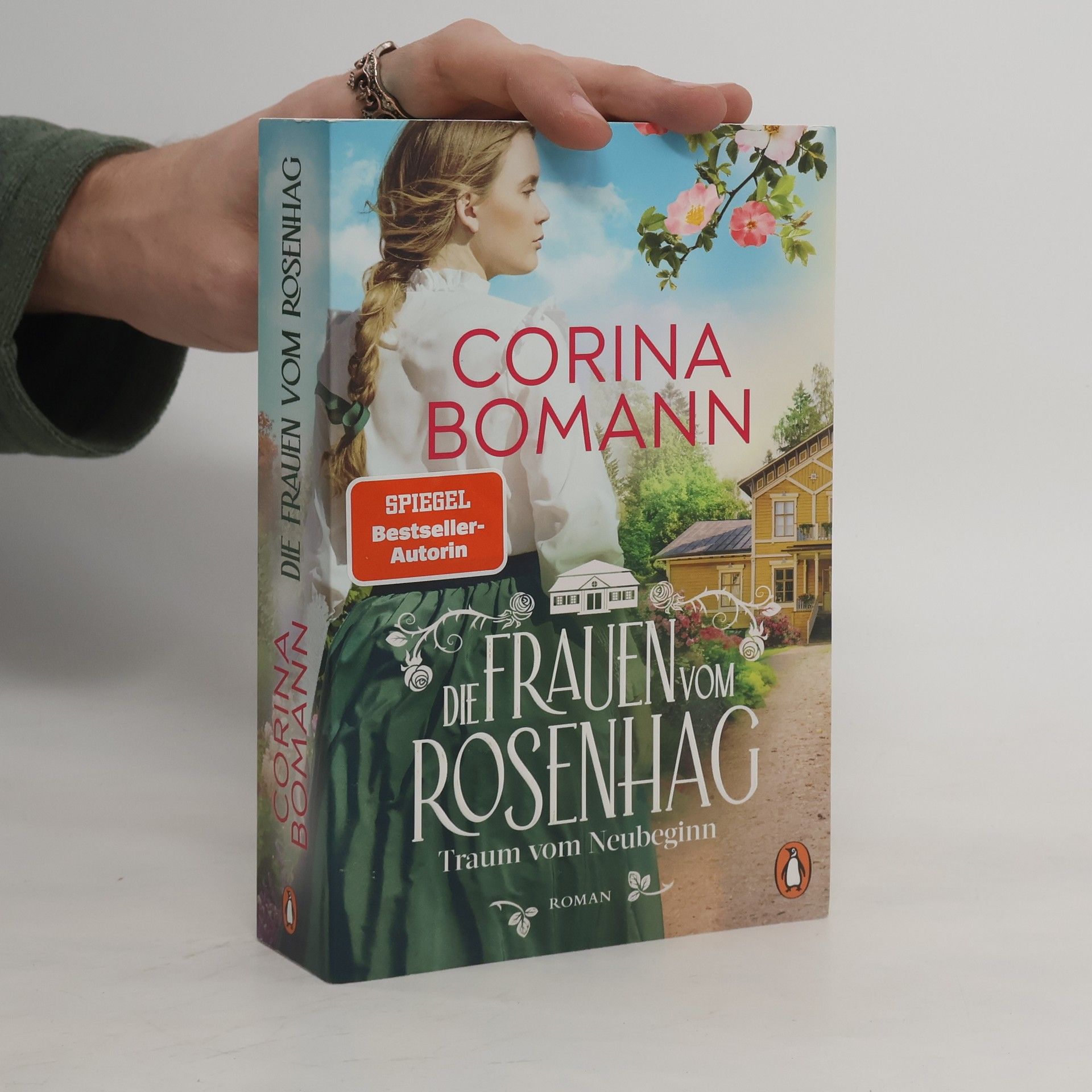 Corina Bomann Die Frauen vom Rosenhag. Traum vom Neubeginn