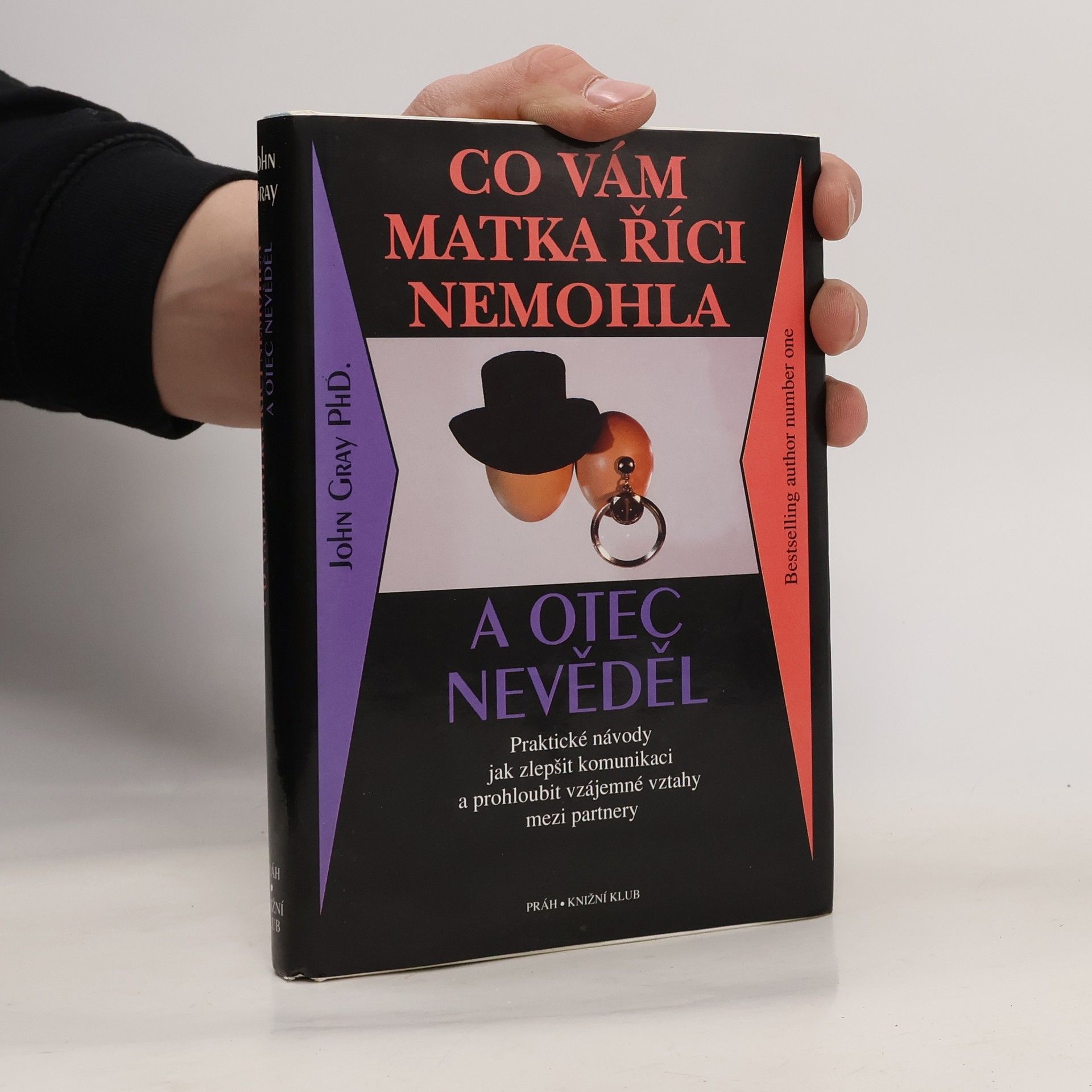 John Gray Co vám matka říci nemohla a otec nevěděl