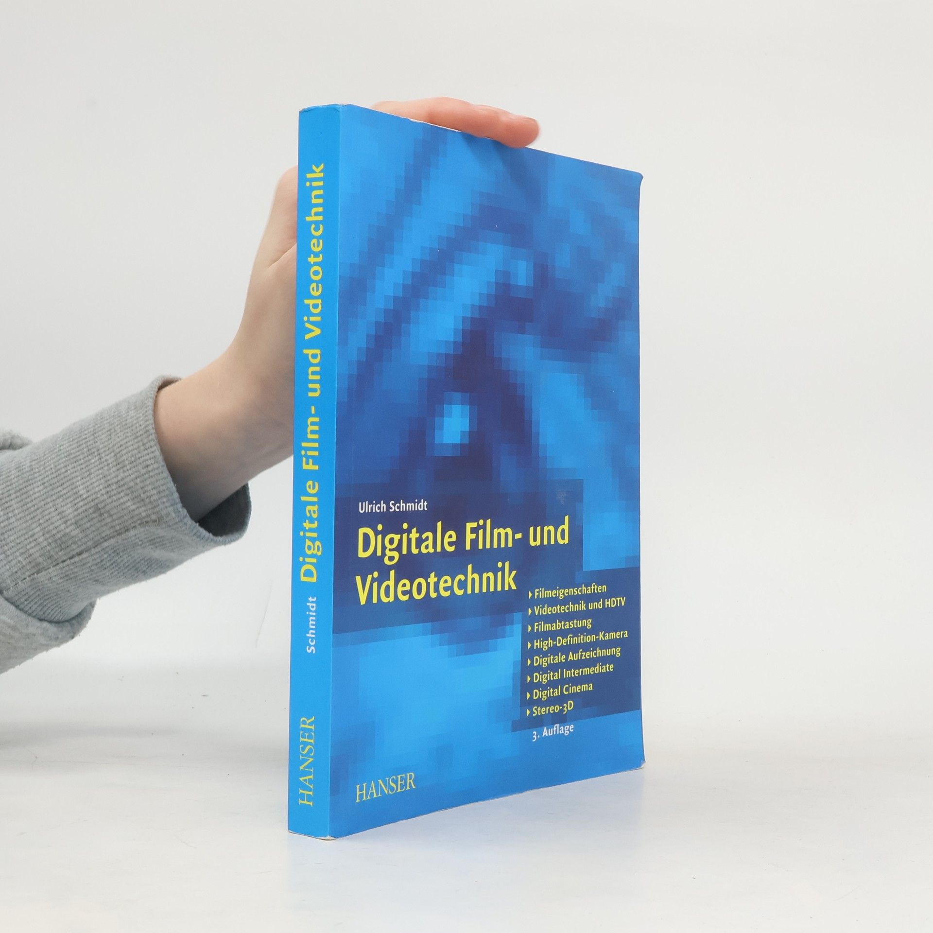 Ulrich Schmidt-Denter Digitale Film- und Videotechnik - 3. Auflage