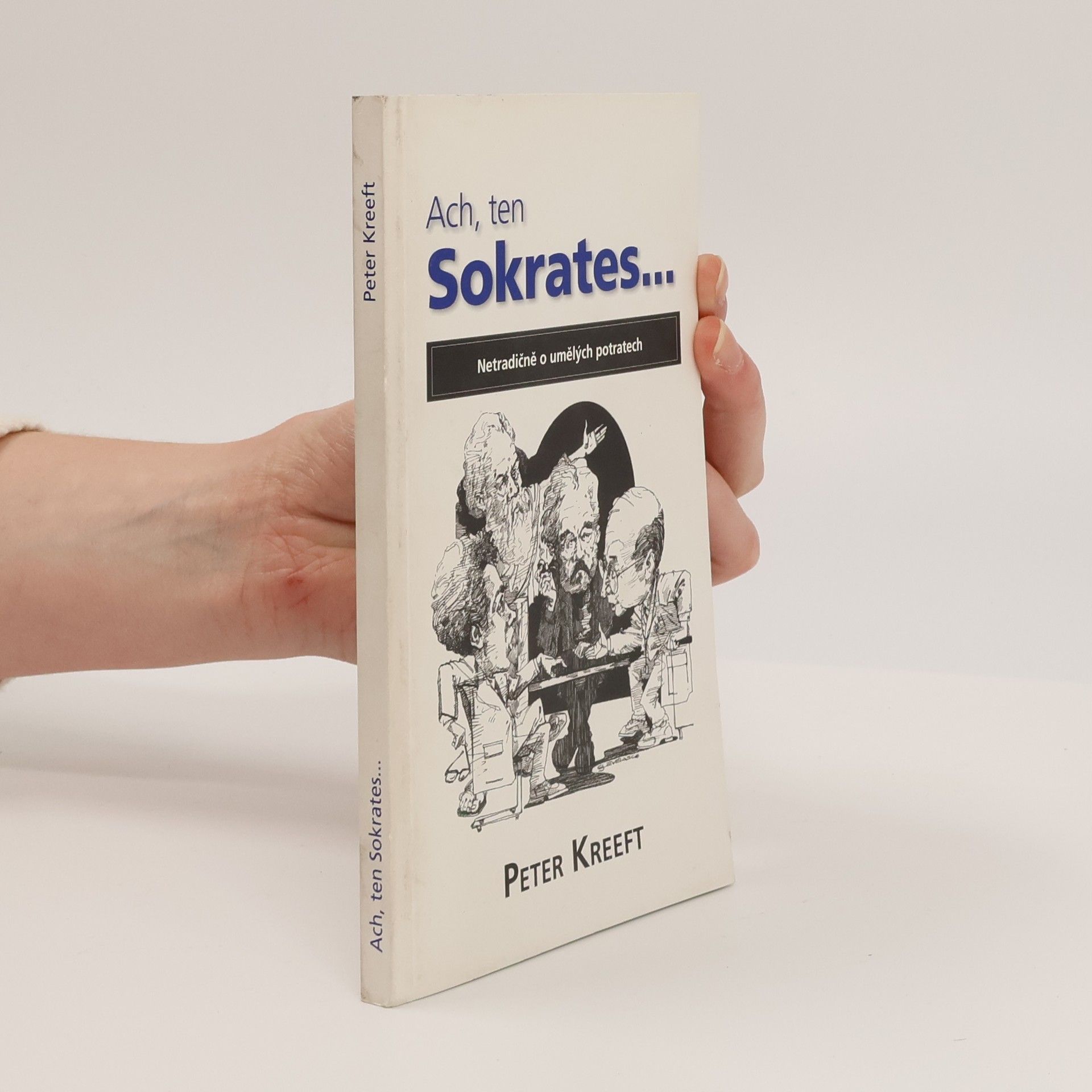 Peter Kreeft Ach, ten Sokrates...