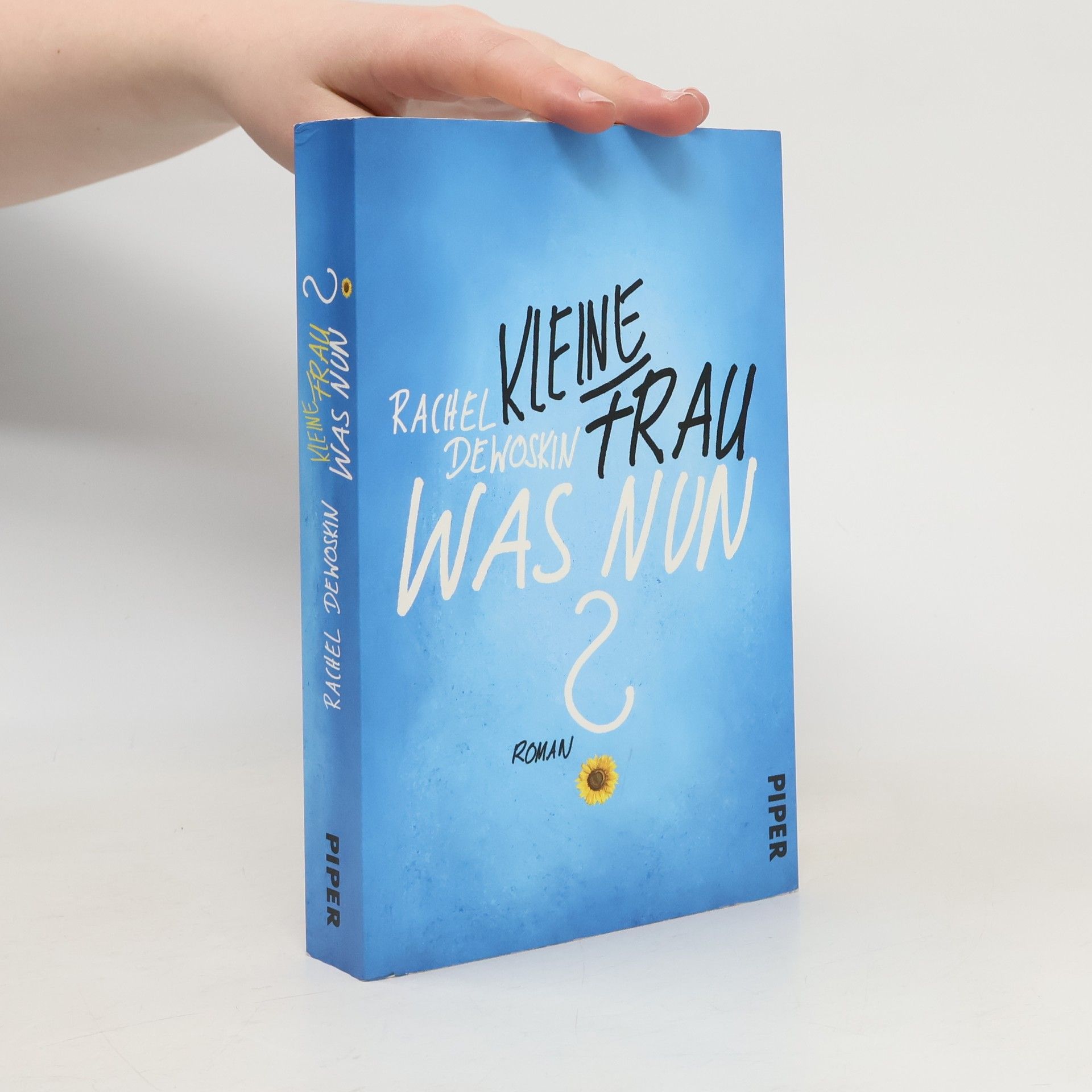 Rachel DeWoskin Kleine Frau, was nun?