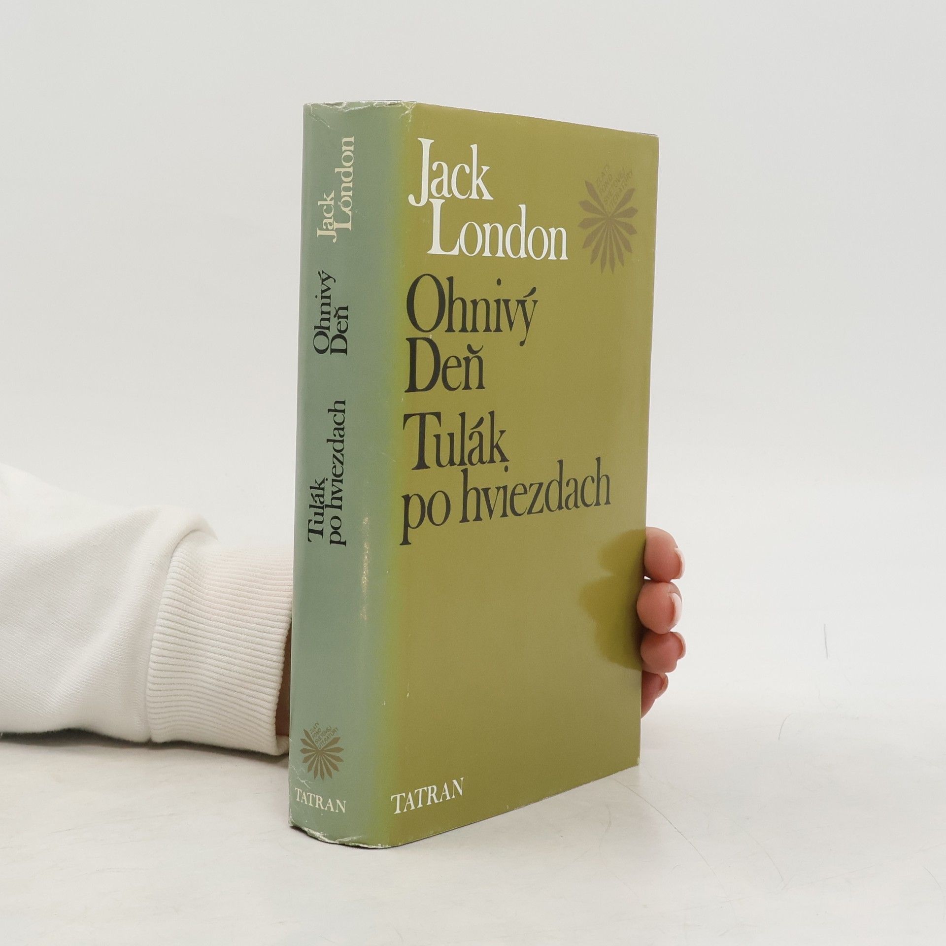 Jack London Ohnivý deň ; Tulák po hviezdach