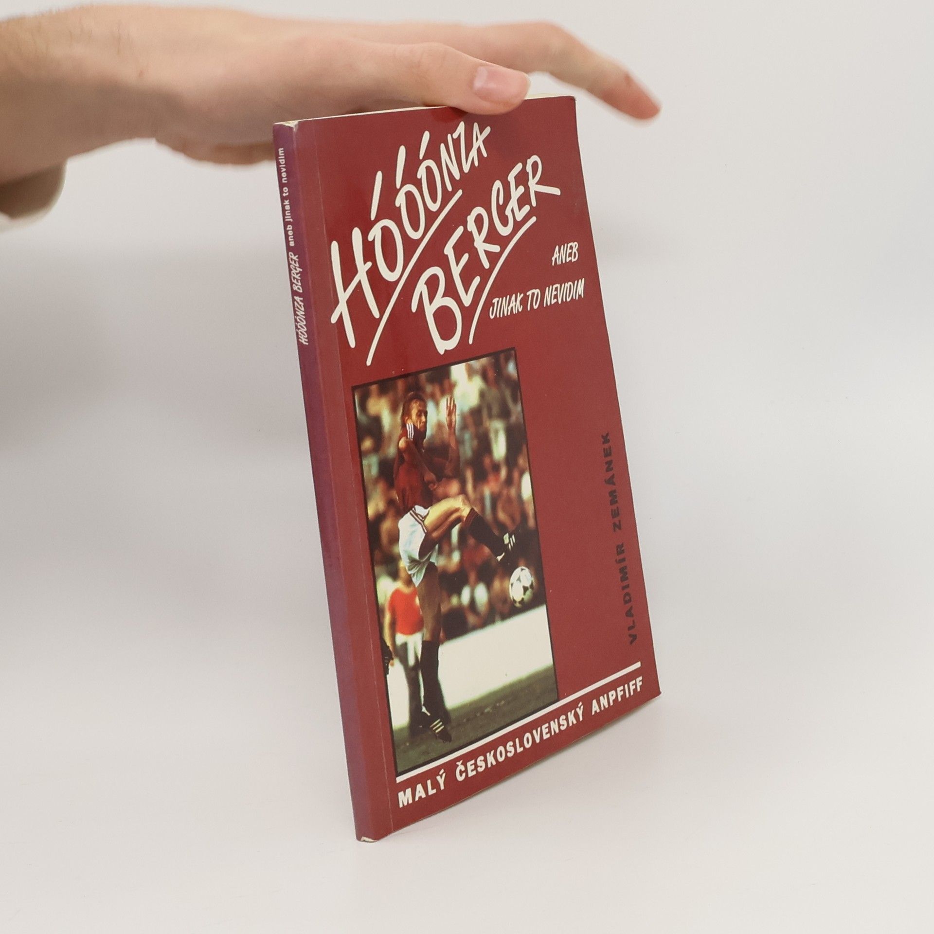 Hóóónza Berger, aneb, Jinak to nevidim