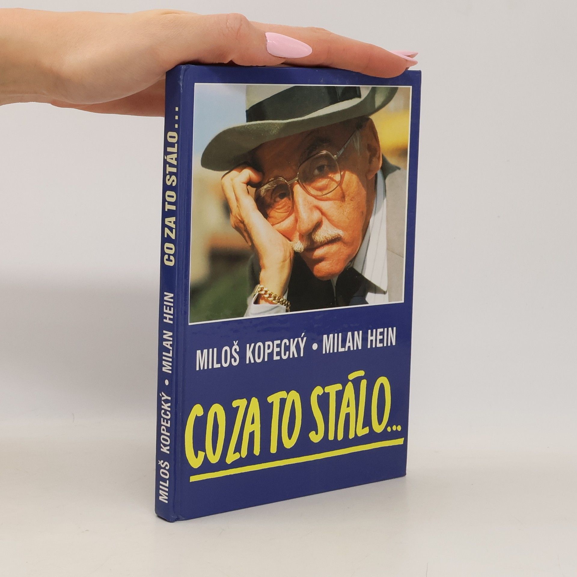 Miloš Kopecký Co za to stálo...