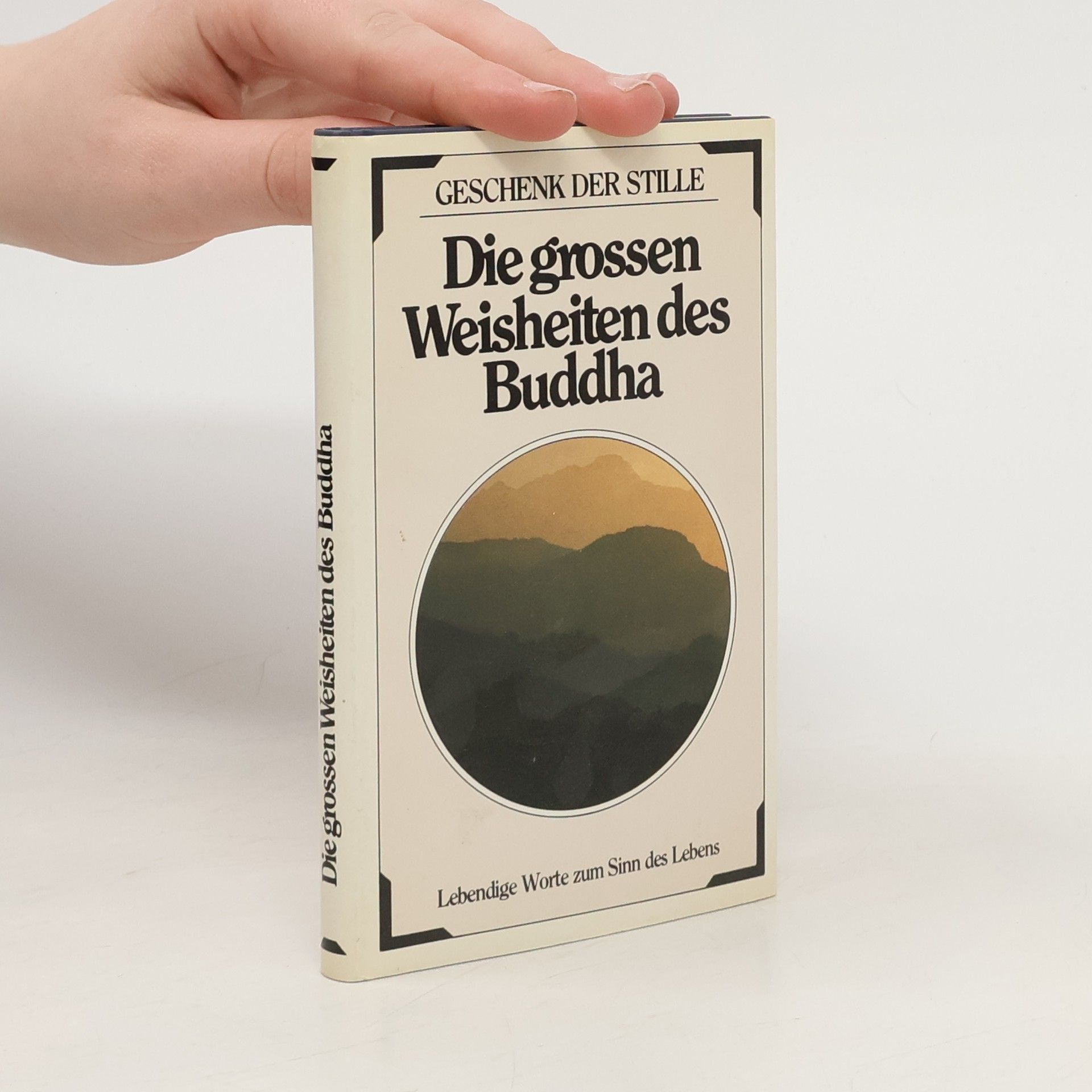 Autorenkollektiv Die grossen Weisheiten des Buddha