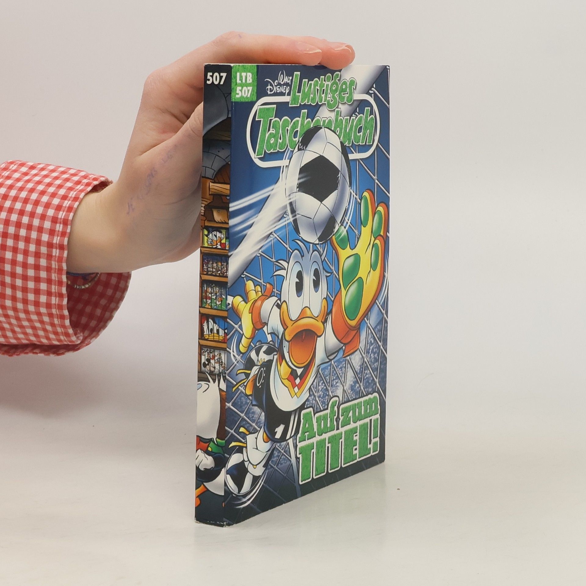 Walt Disney Lustiges Taschenbuch 507. Auf zum Titel!