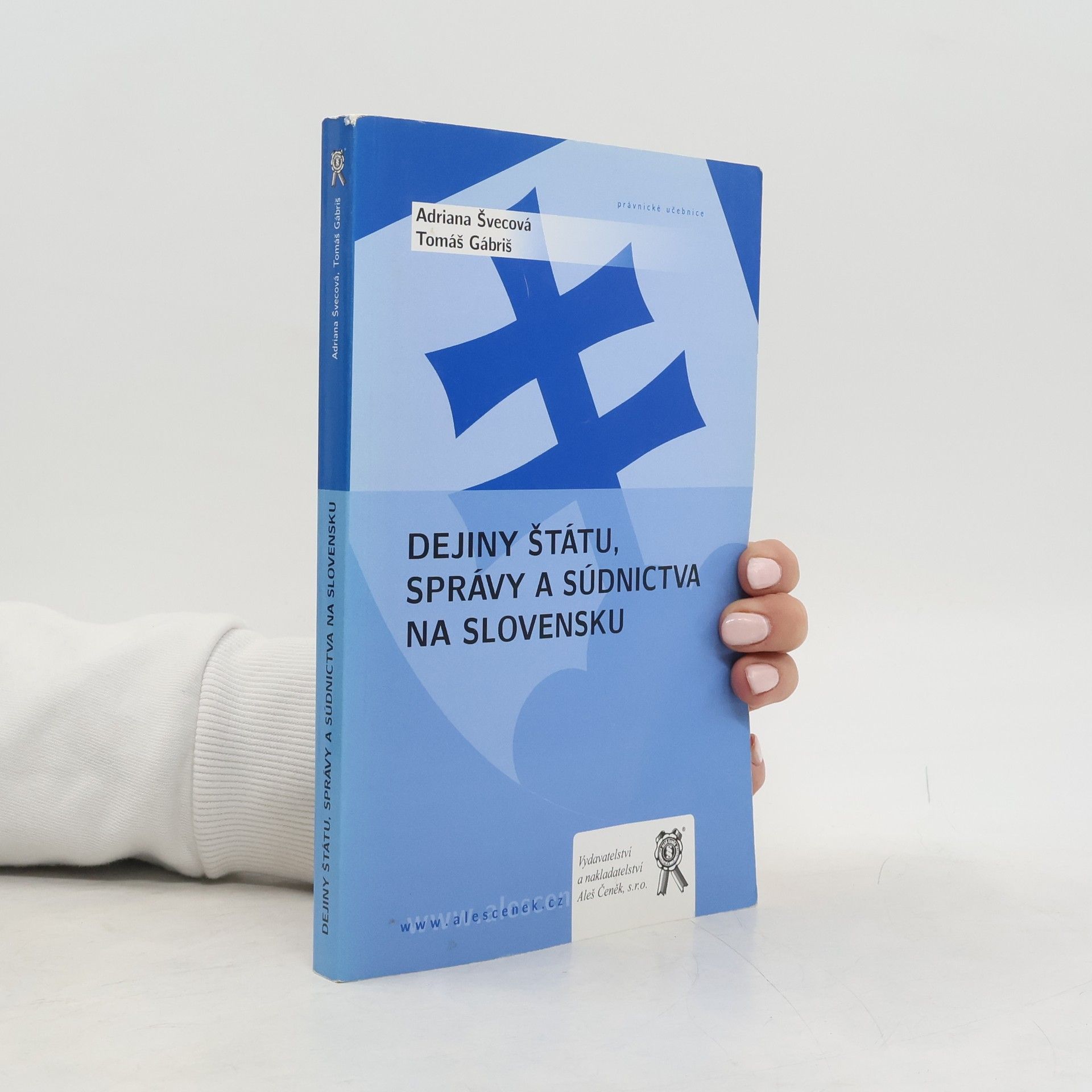 Tomáš Gábriš Dejiny štátu, správy a súdnictva na Slovensku