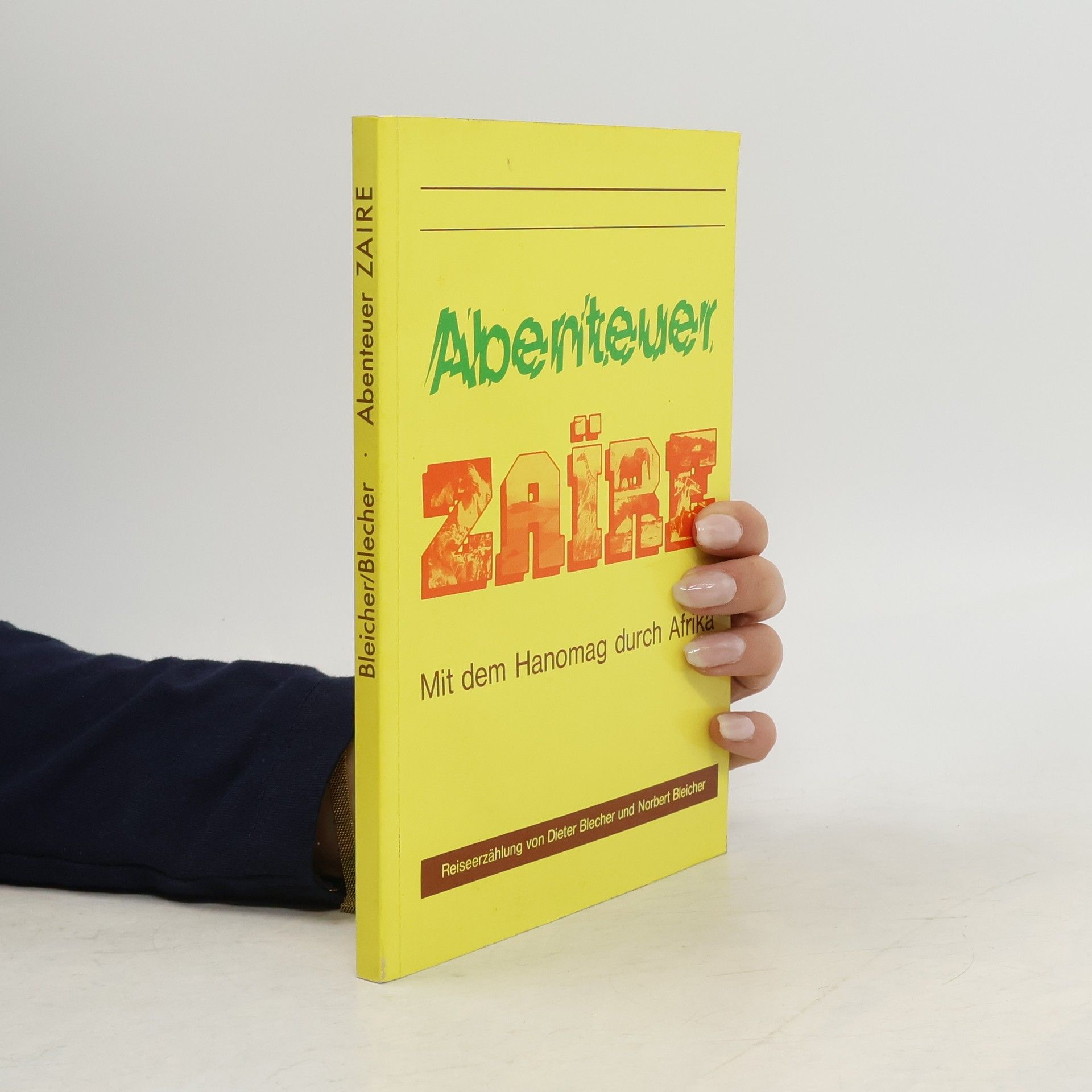 Norbert Bleicher Abenteuer Zaïre