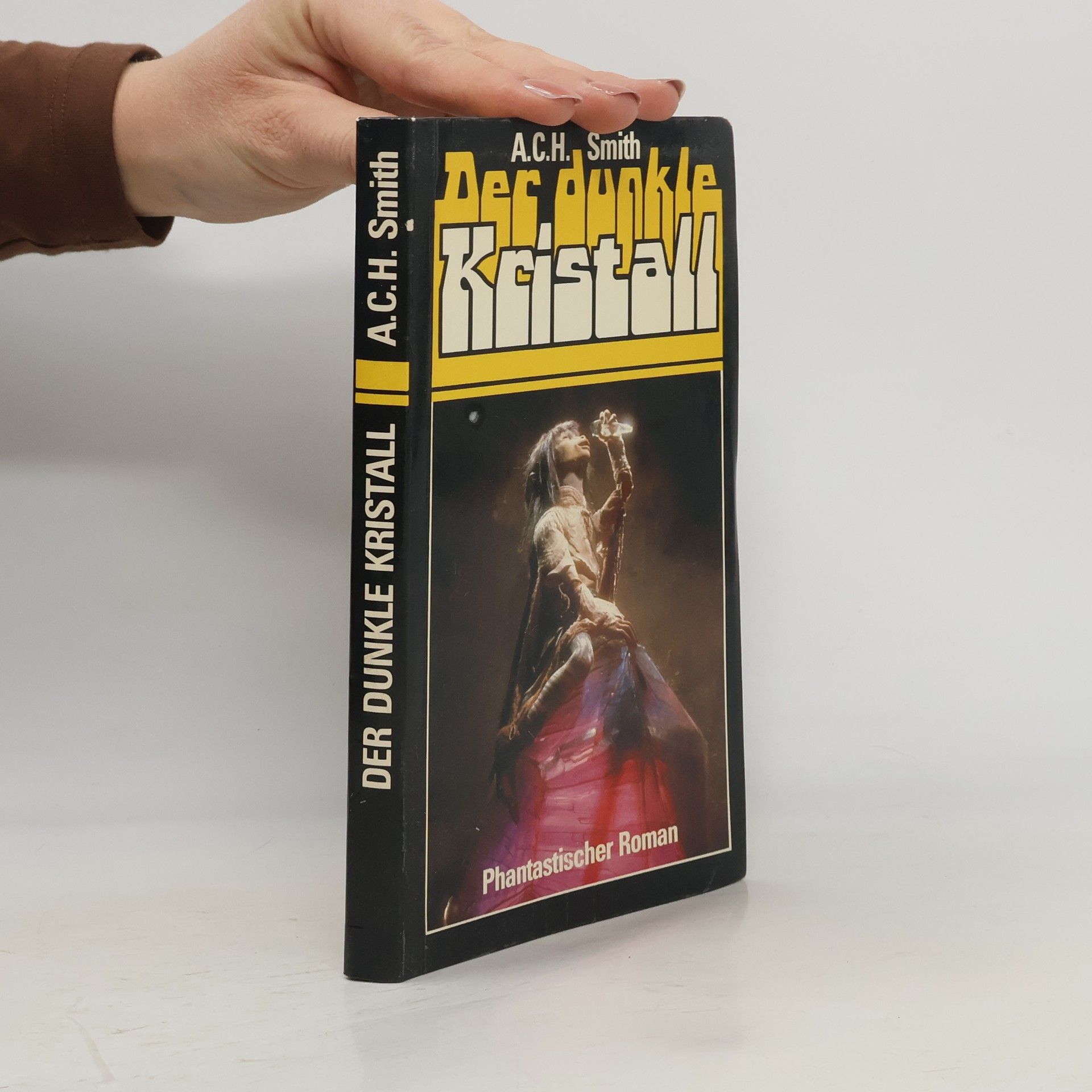 A. C. H. Smith Der dunkle Kristall