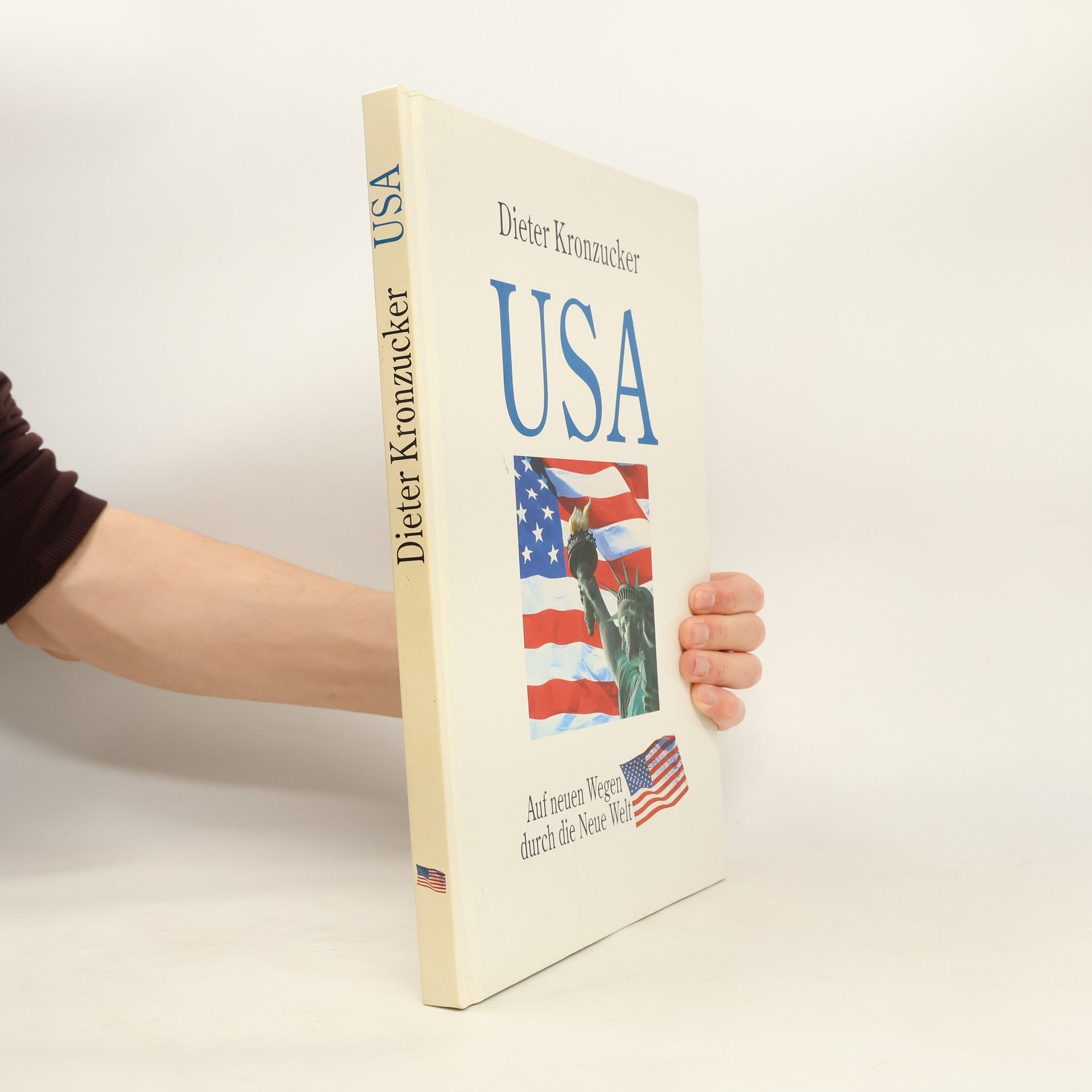 Dieter Kronzucker USA. Auf neuen Wegen durch die Neue Welt