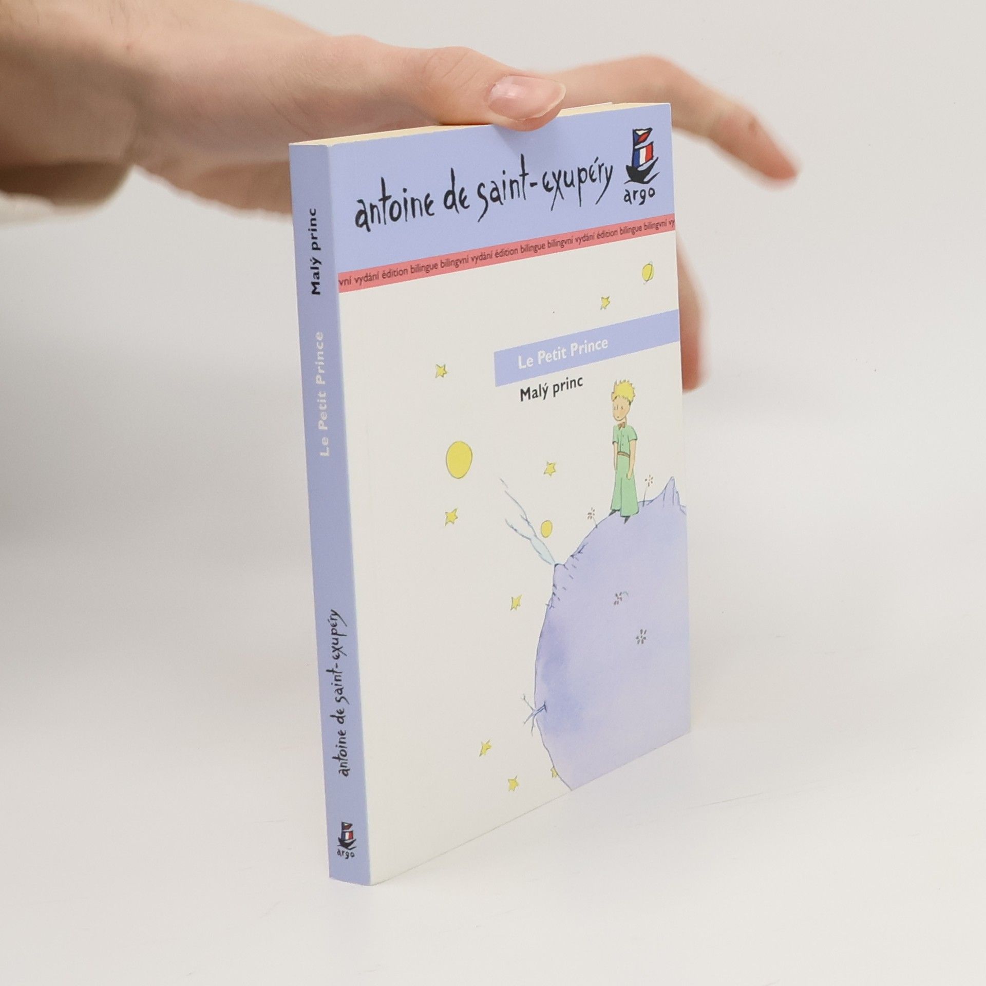 Antoine de Saint-Exupéry Le Petit Prince. Malý princ