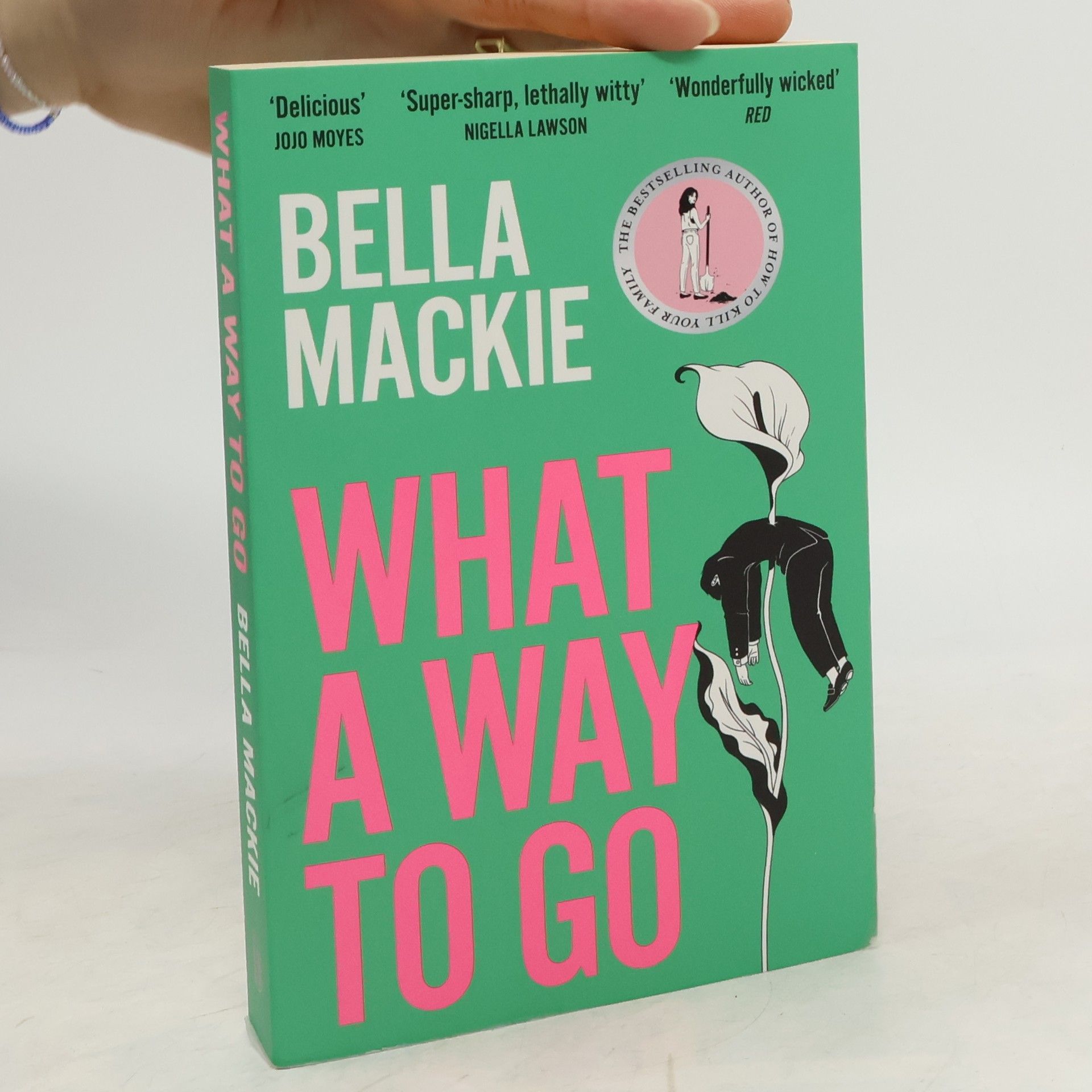 Bella Mackie What A Way To Go