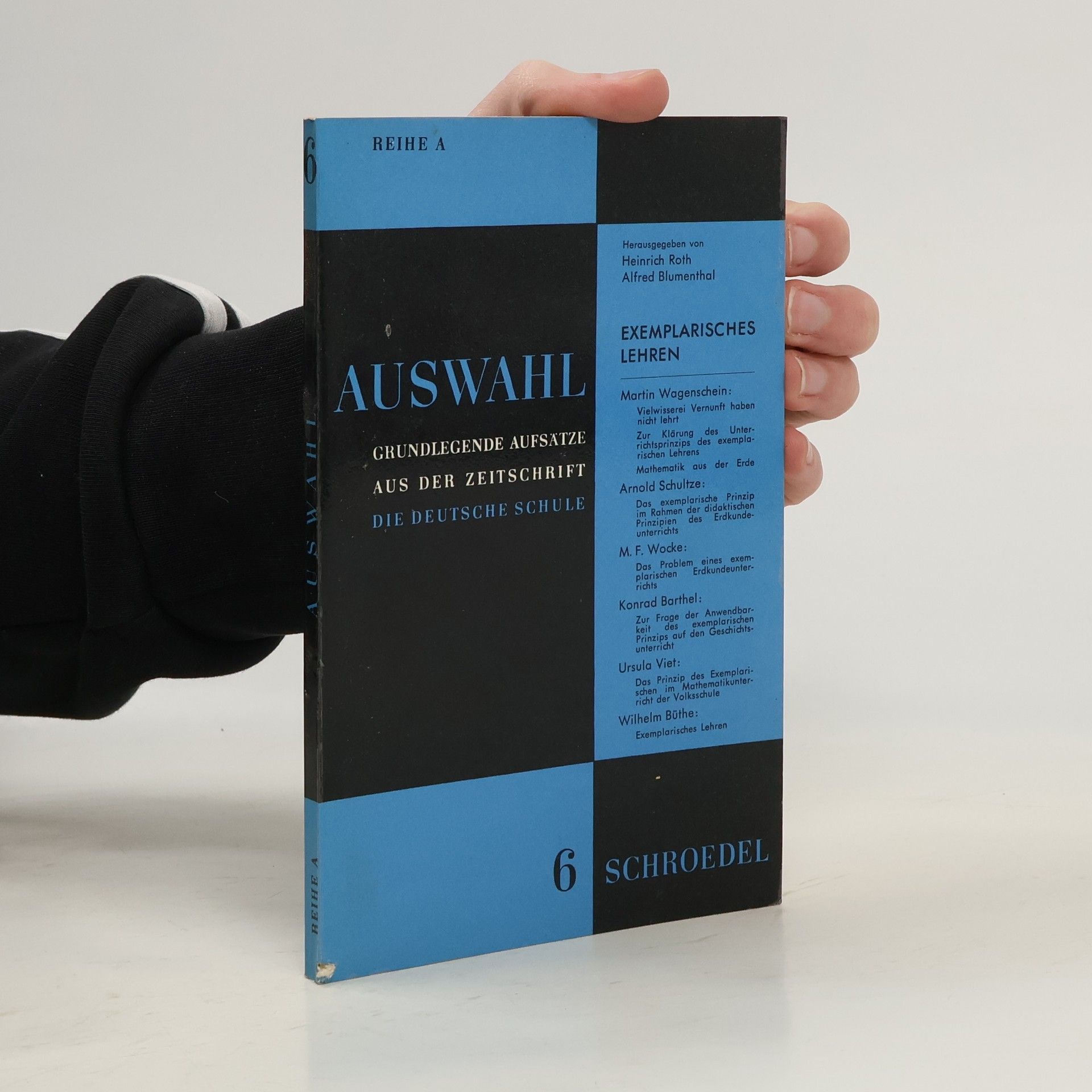 Autorenkollektiv Auswahl. Grundlegende Aufsätze aus der Zeitschrift die Deutsche Schule 6