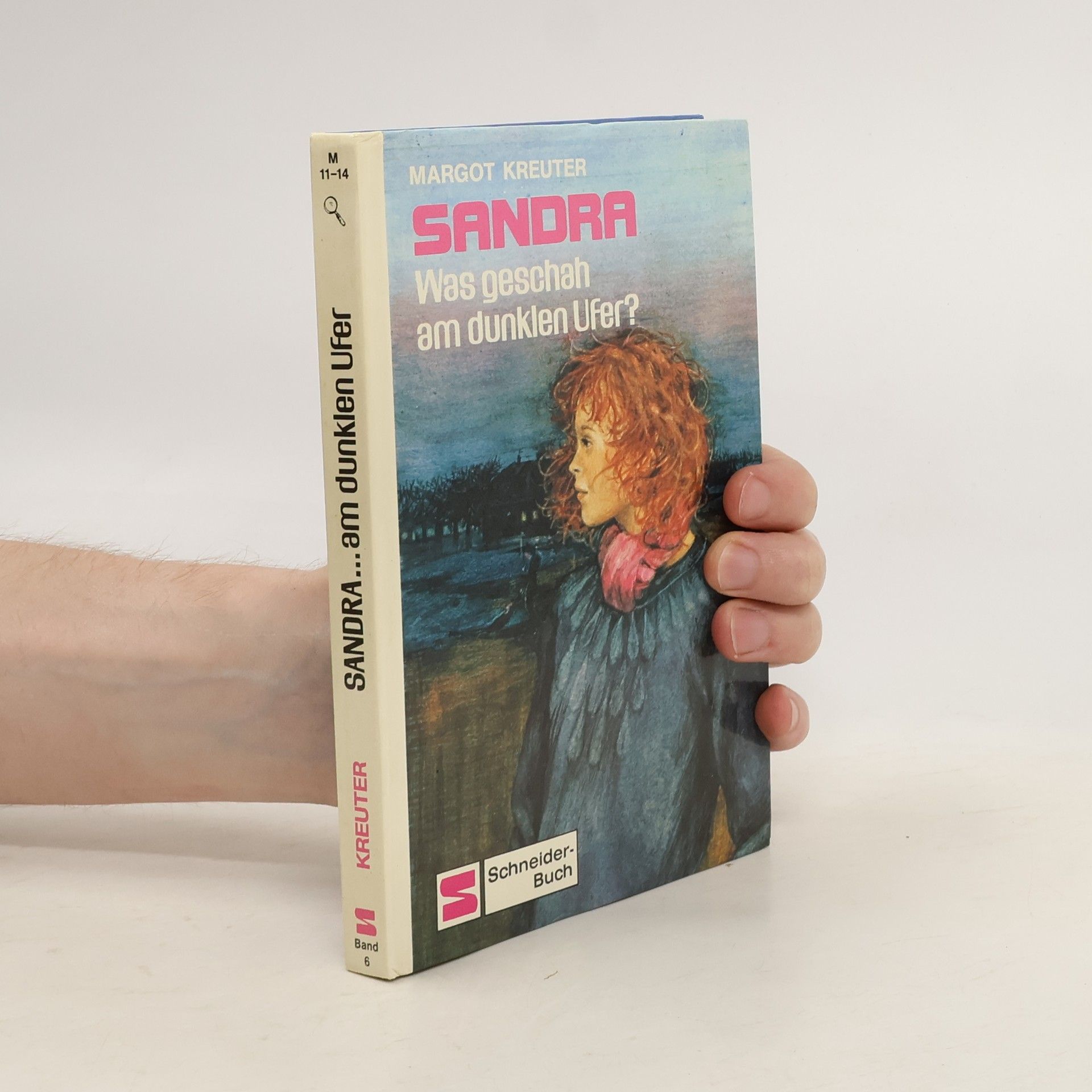 Margot Kreuter Sandra...was geschah am dunklen Ufer?