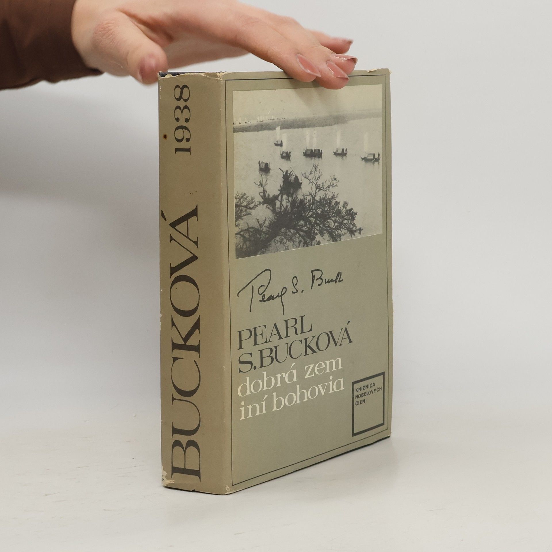 Pearl S. Buck Dobrá zem iní bohovia