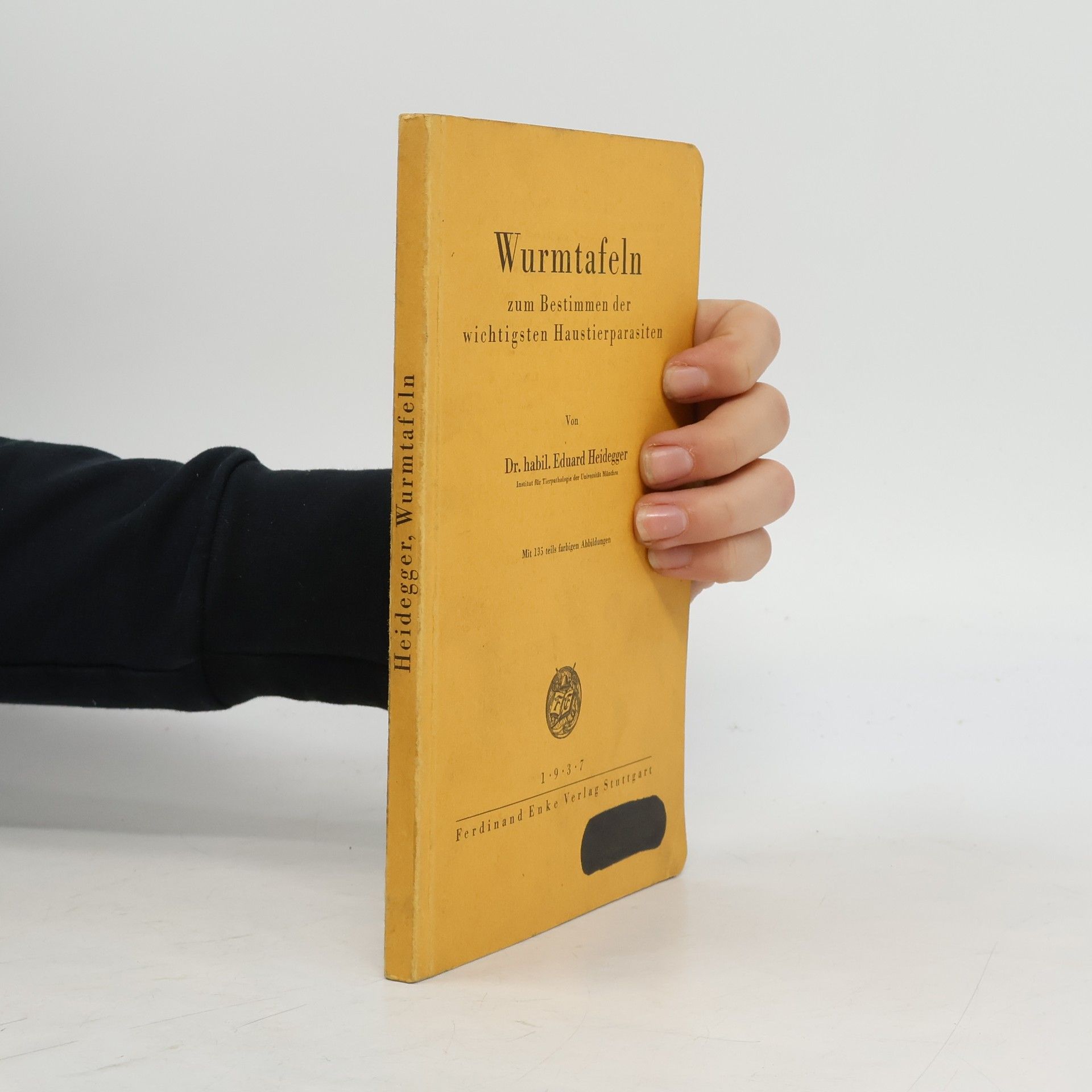 Eduard Heidegger Wurmtafeln zum Bestimmen der wichtigsten Haustierparasiten