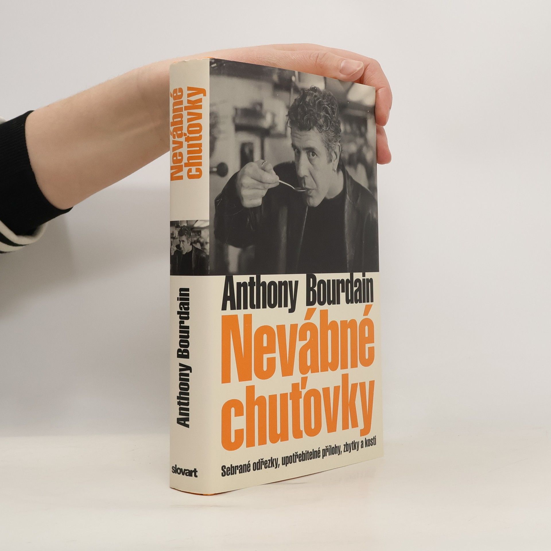 Anthony Bourdain Nevábné chuťovky