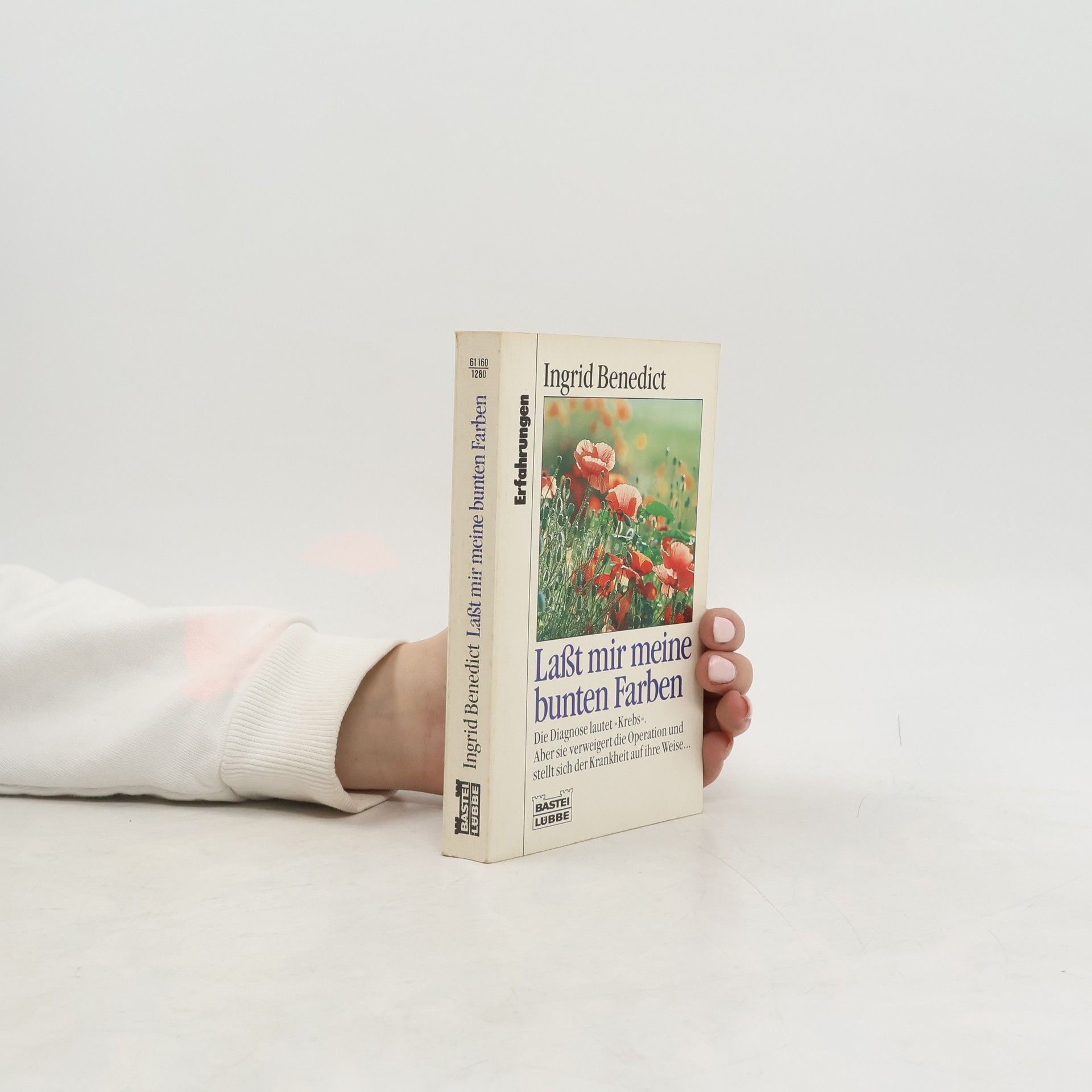 Ingrid Benedict Lasst mir meine bunten Farben