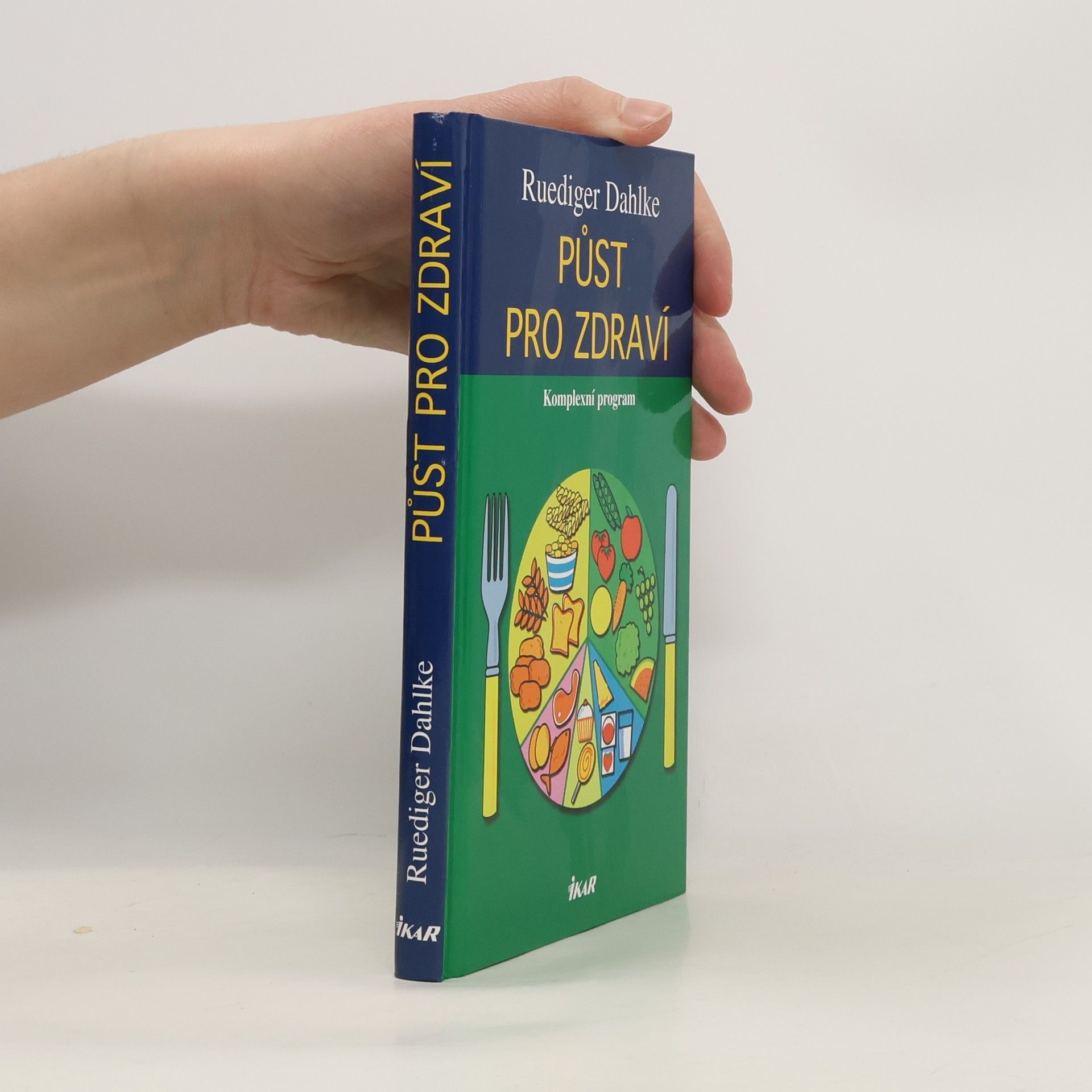 Ruediger Dahlke Půst pro zdraví
