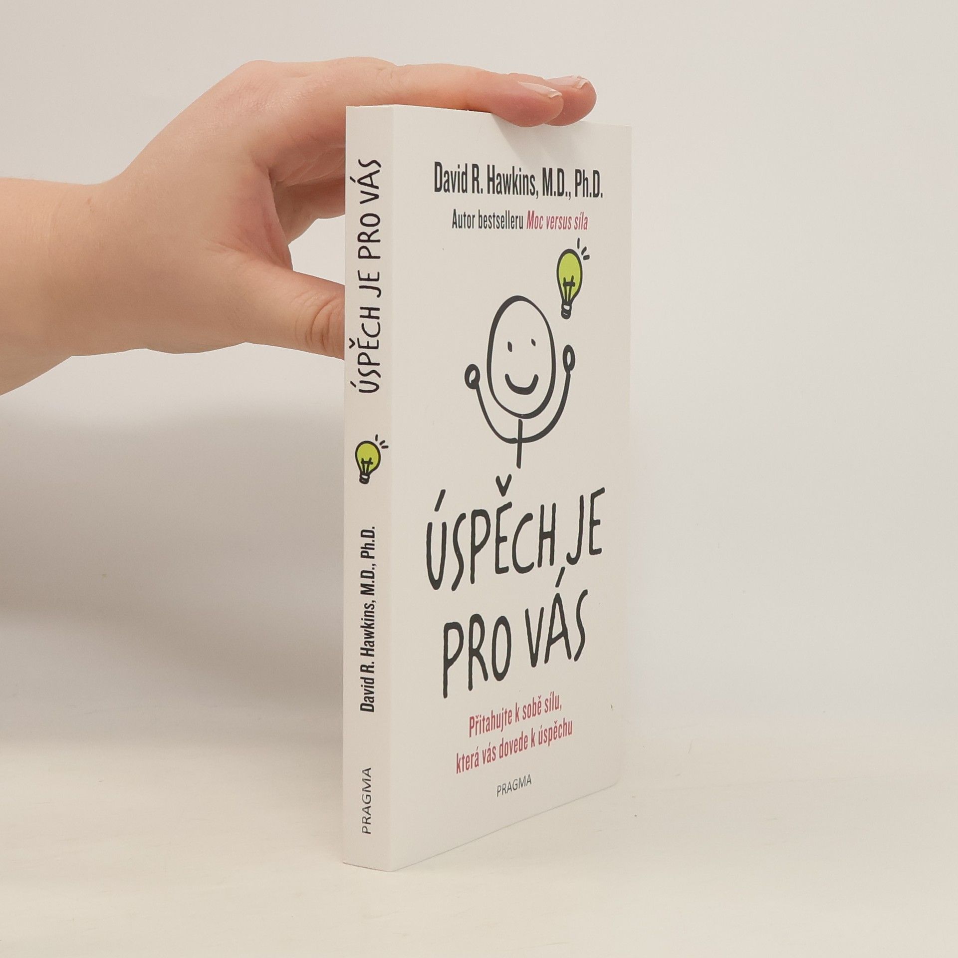 David R. Hawkins Úspěch je pro vás