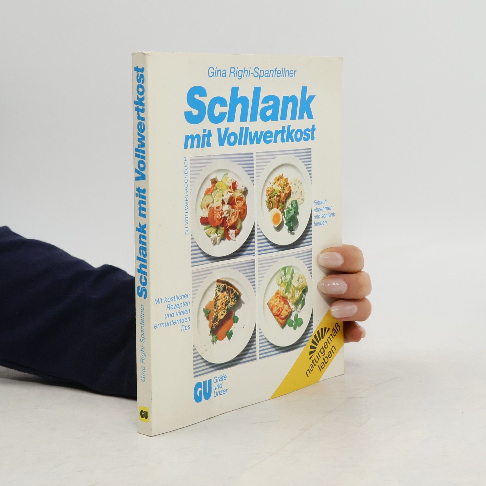 Gina Righi Schlank mit Vollwertkost